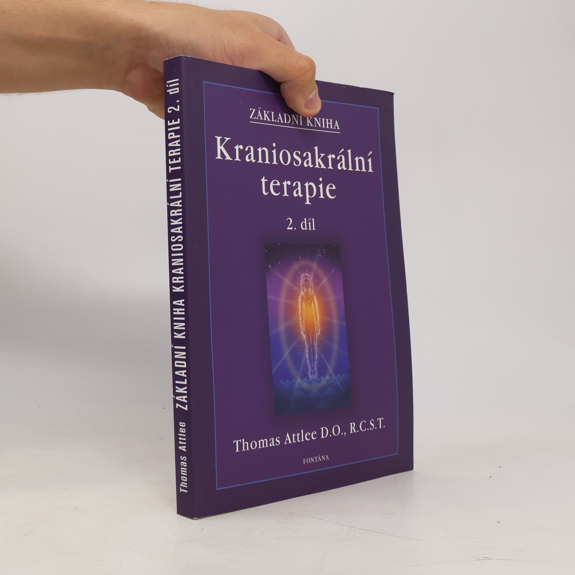Thomas Attlee Kraniosakrální terapie 2. díl