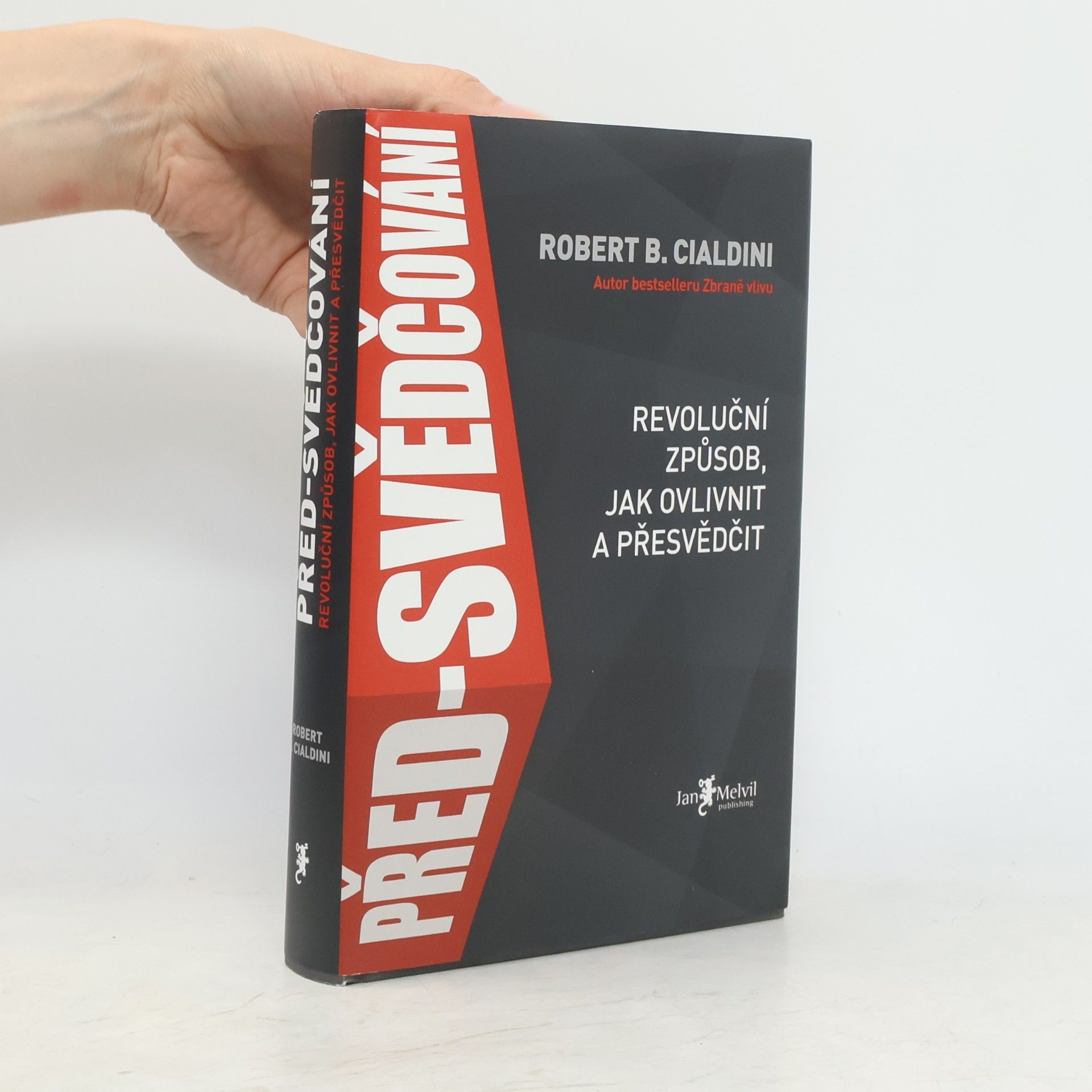 Robert B. Cialdini Před-svědčování