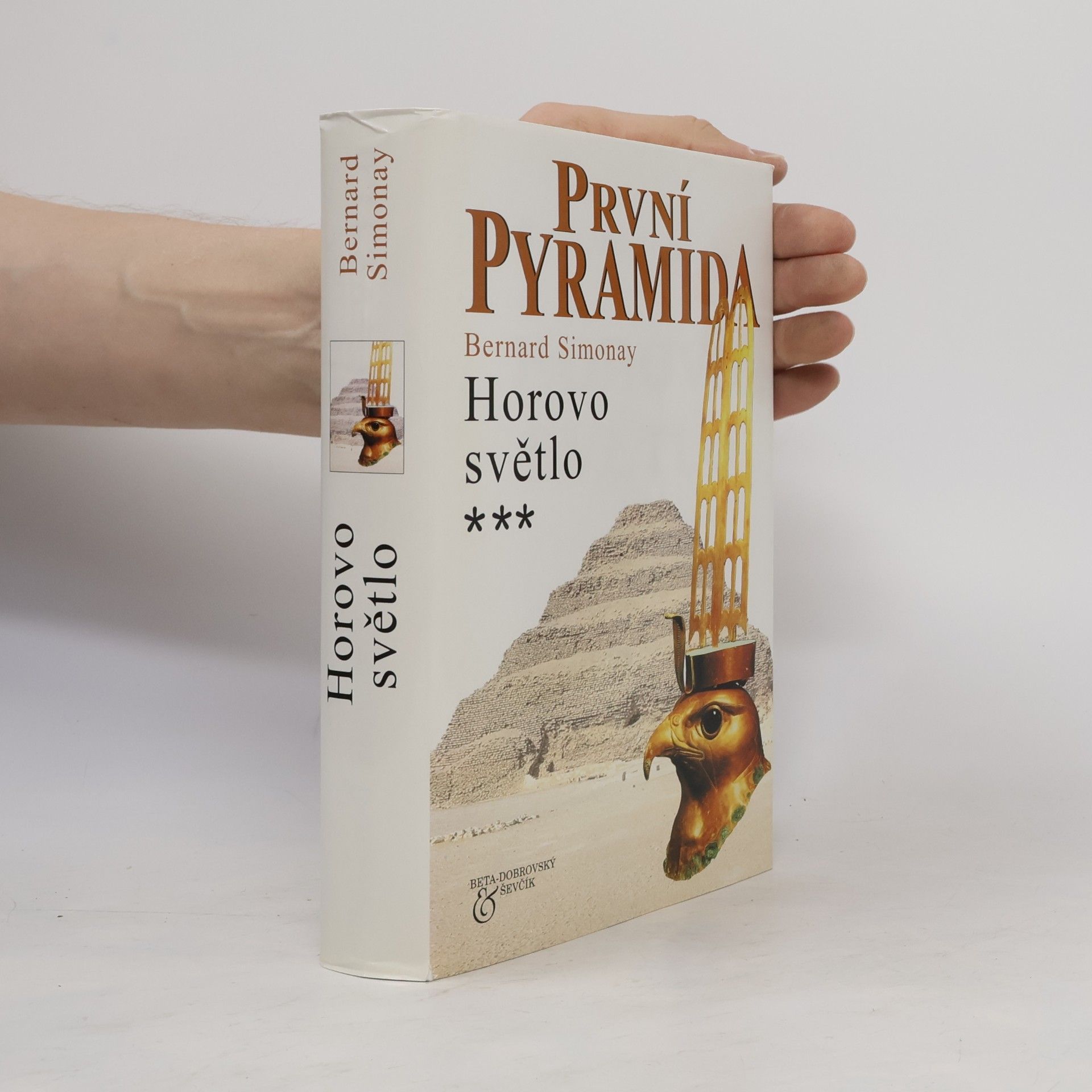 Bernard Simonay První pyramida. [3], Horovo světlo
