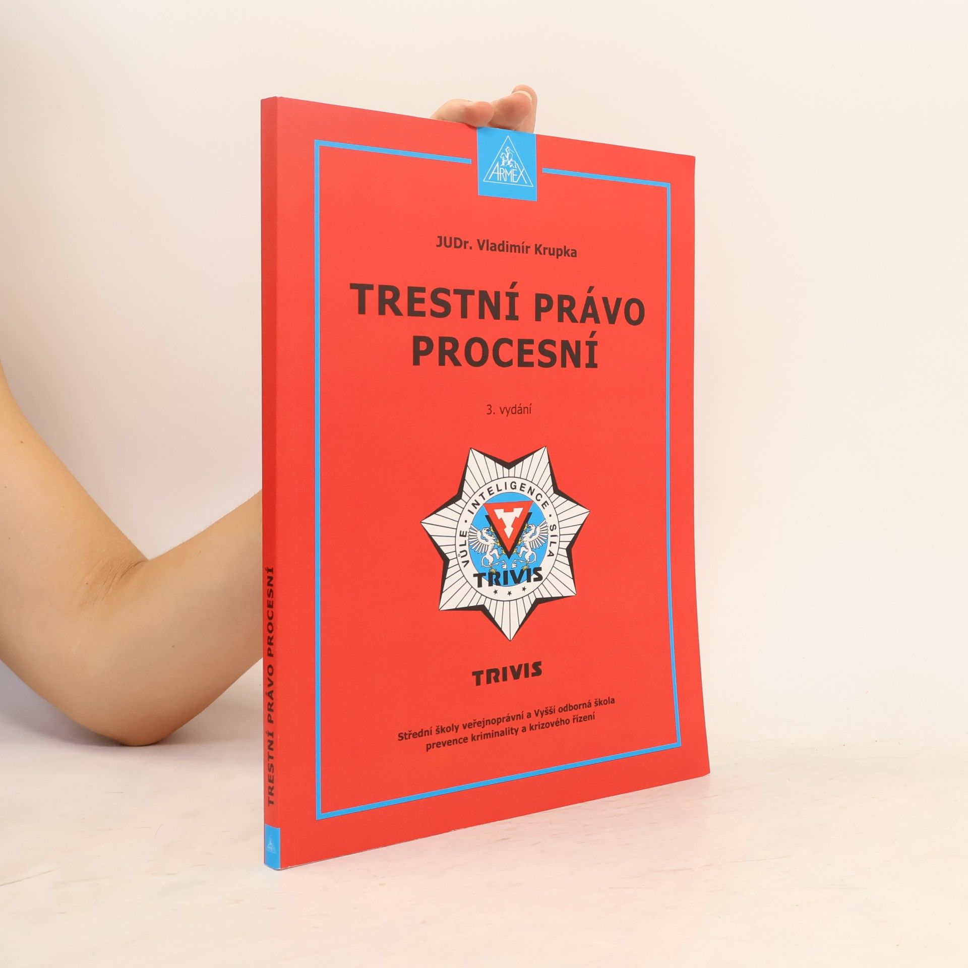 Vladimír Krupka Trestní právo procesní