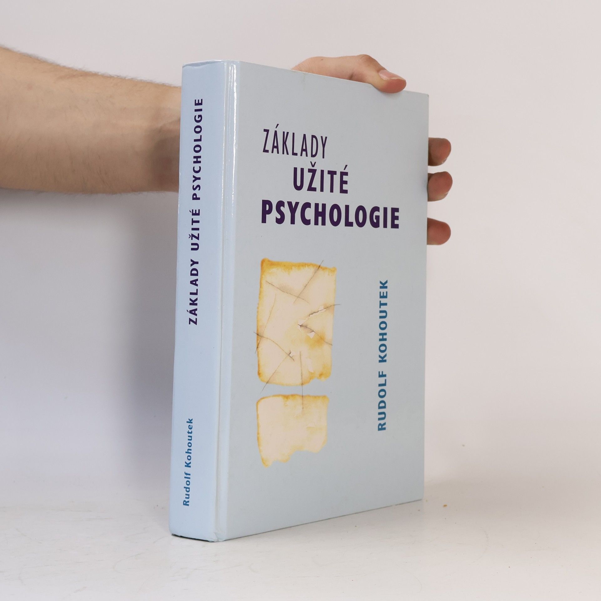 Rudolf Kohoutek Základy užité psychologie