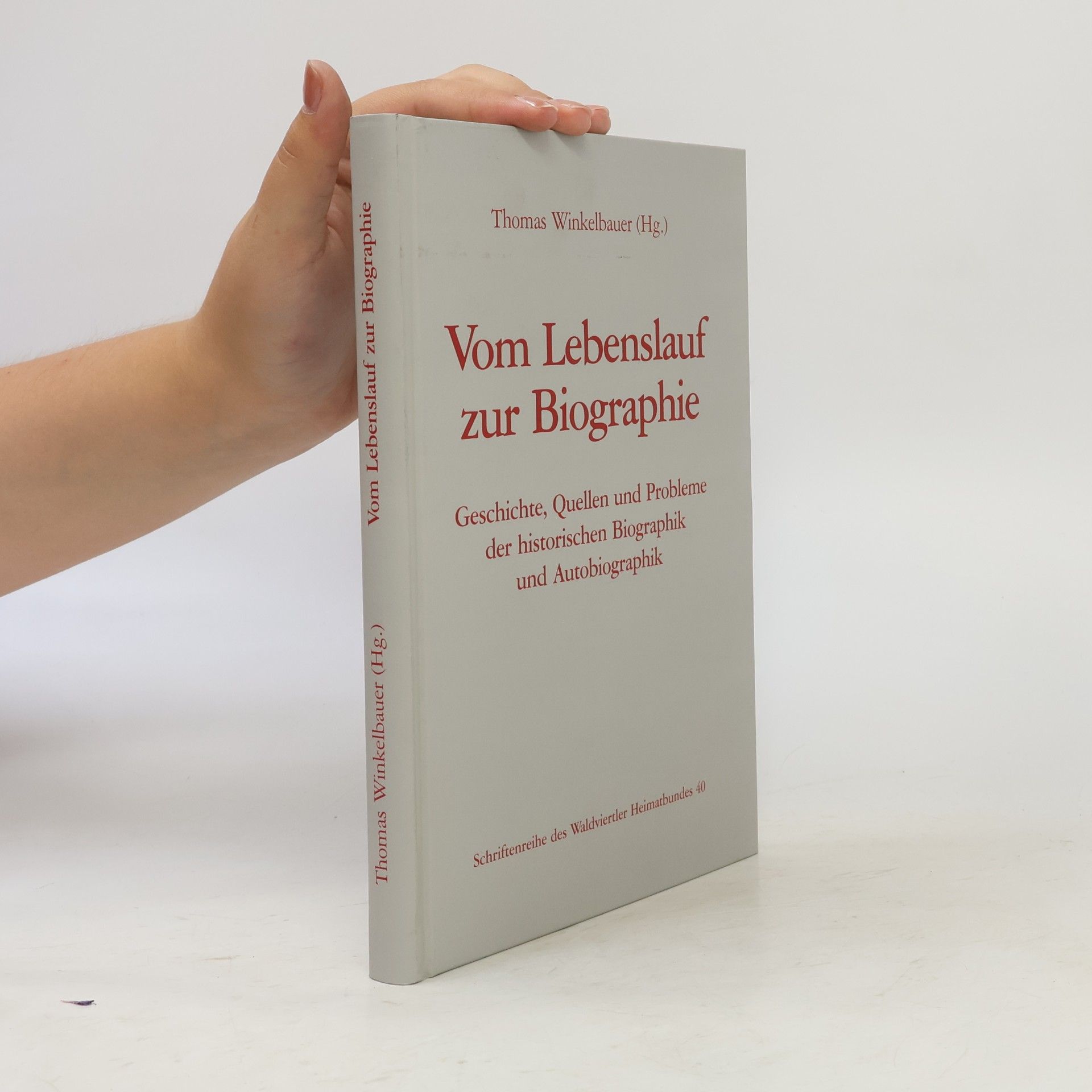 Thomas Winkelbauer Vom Lebenslauf zur Biographie