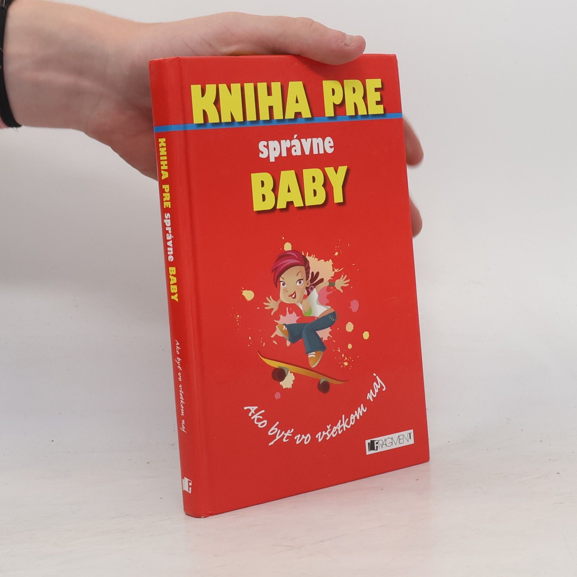 Juliana Foster Kniha pre správné baby
