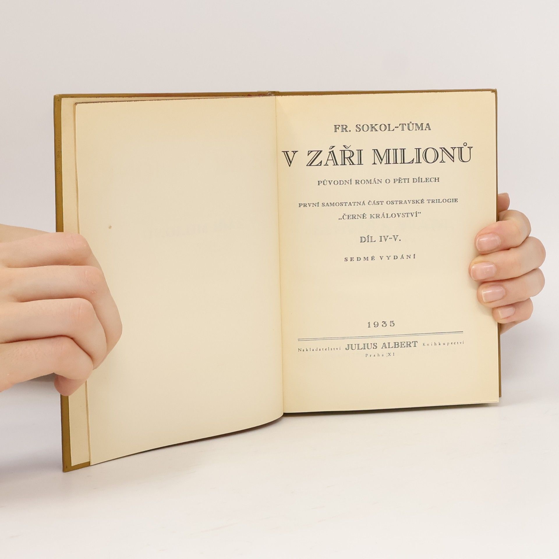František Sokol Tůma V záři milionů IV-V