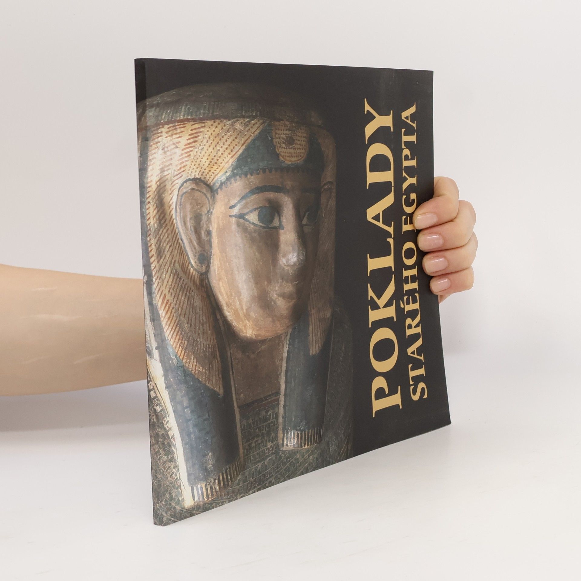Jana Mynářová Poklady starého Egypta