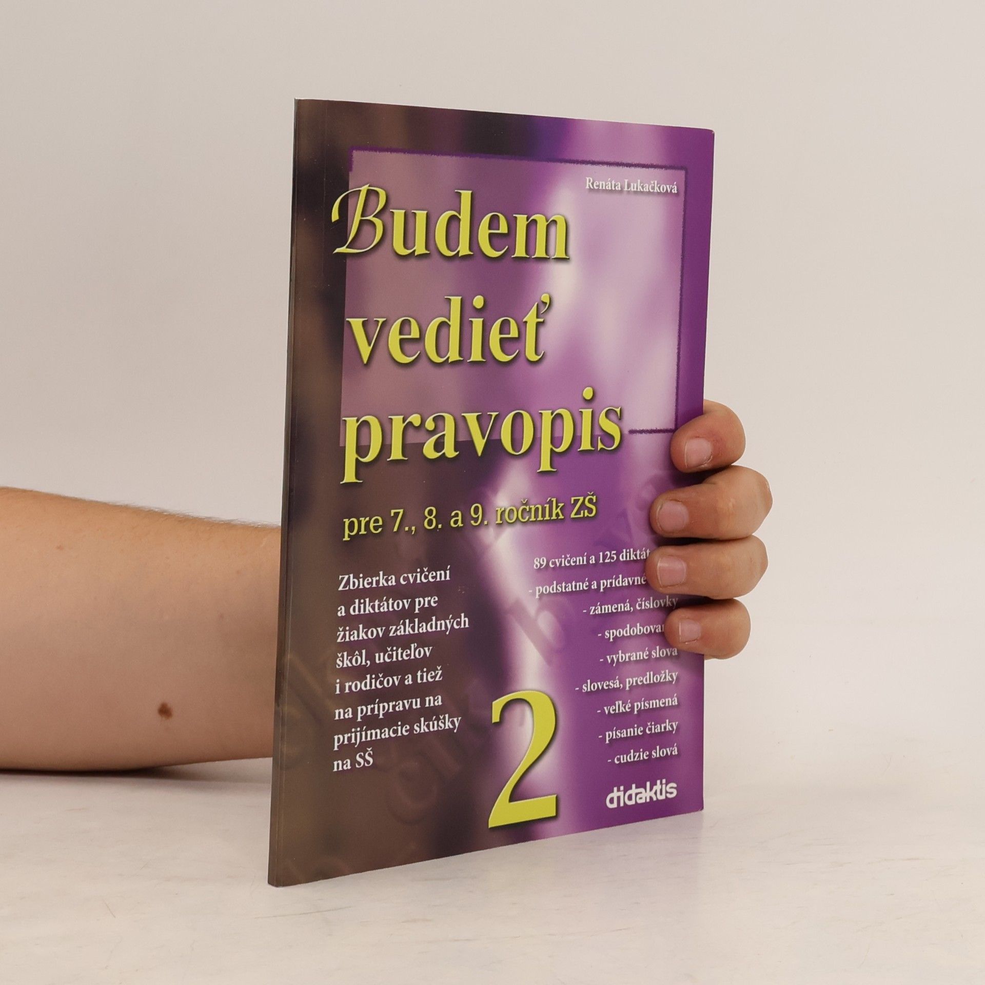 Renáta Lukačová Budem vedieť pravopis pre 7., 8. a 9. ročník ZŠ 2