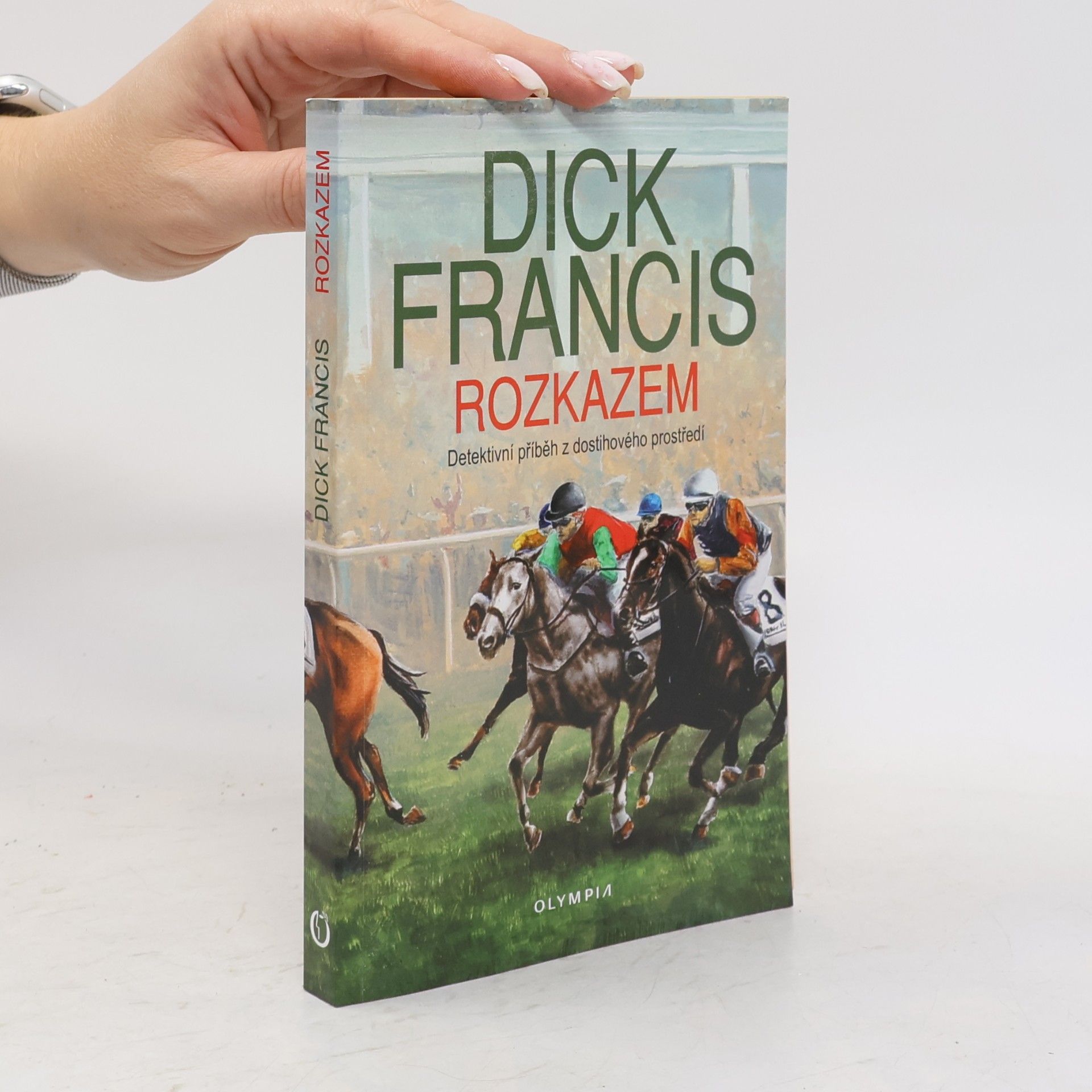 Dick Francis Rozkazem