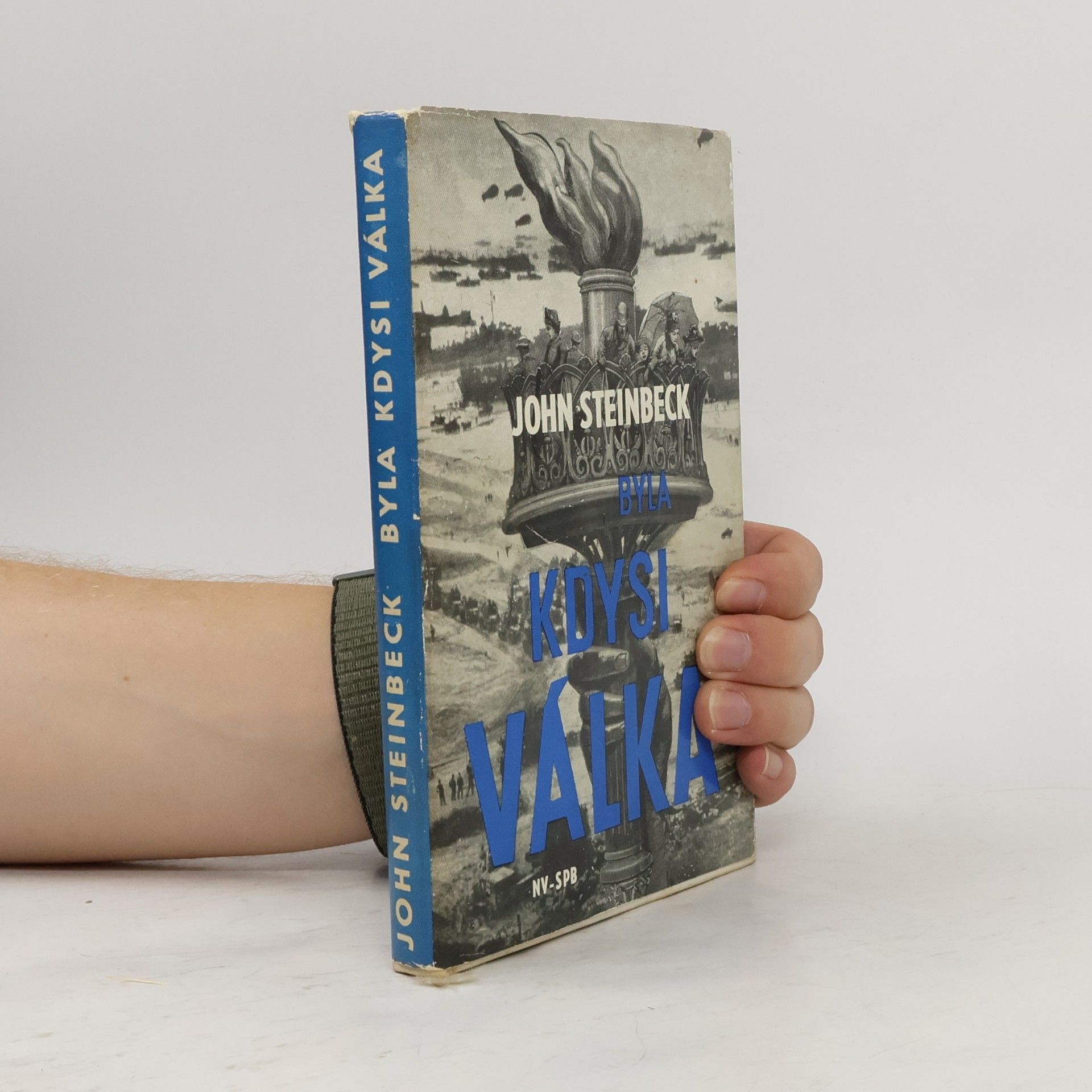 John Steinbeck Byla kdysi válka