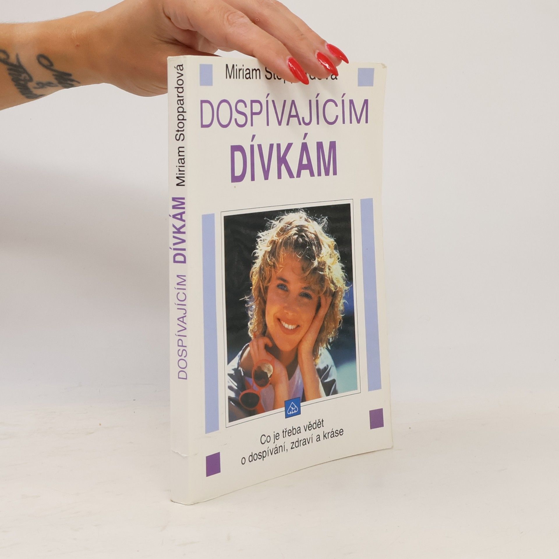 Miriam Stoppard Dospívajícím dívkám