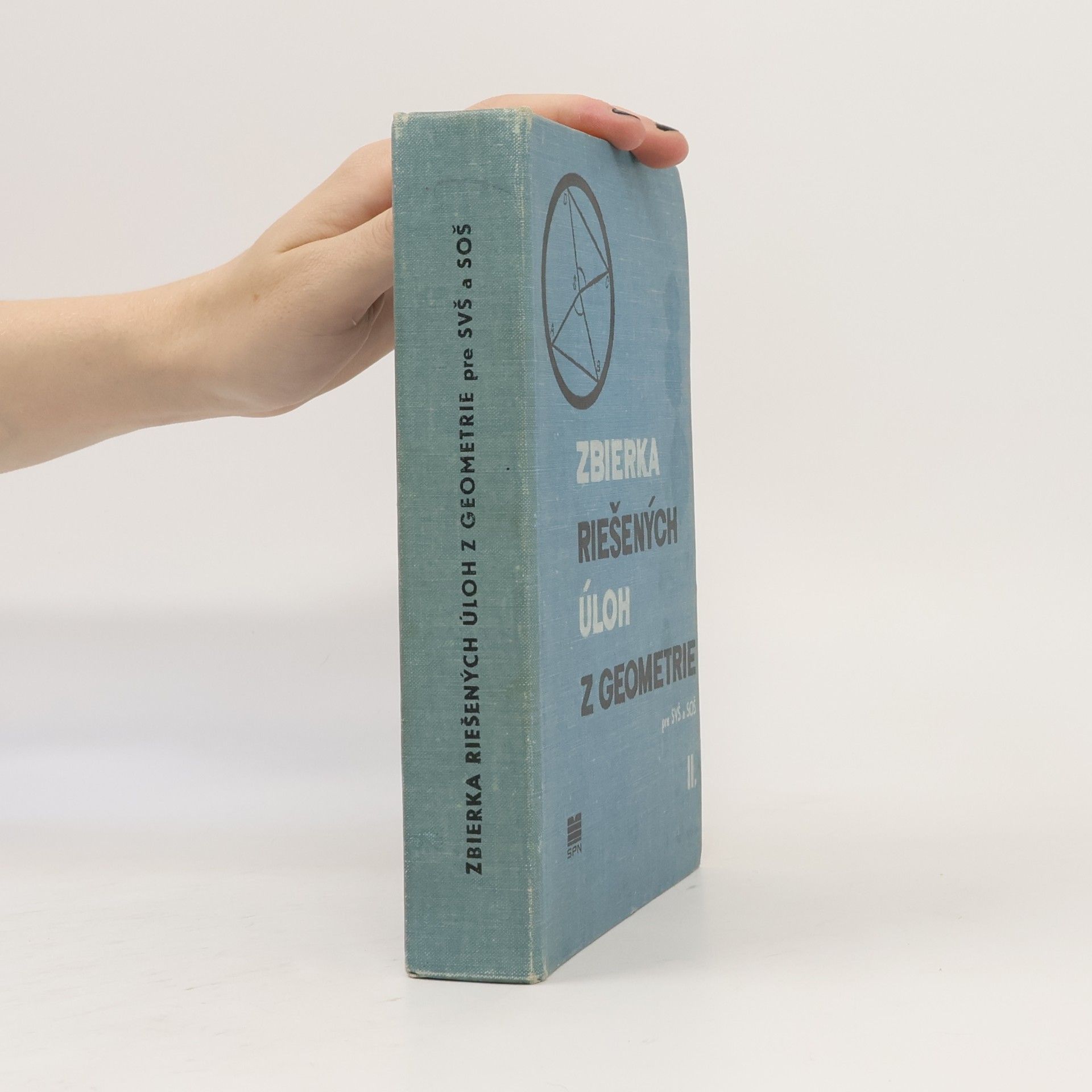 Various authors Zbierka riešených úloh z geometrie pro SVŠ a SOŠ II.