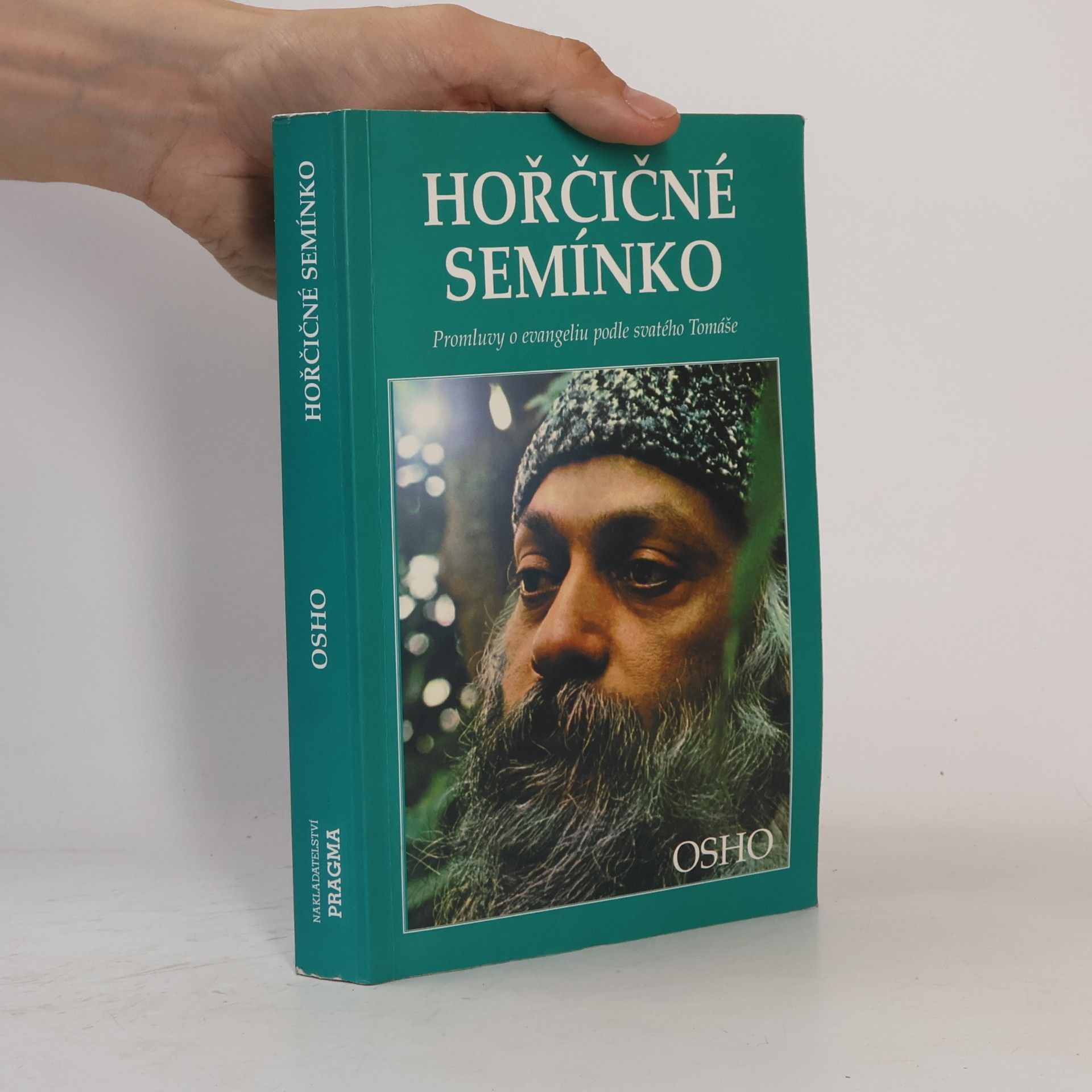 Hořčičné semínko : [promluvy o evangeliu podle svatého Tomáše]