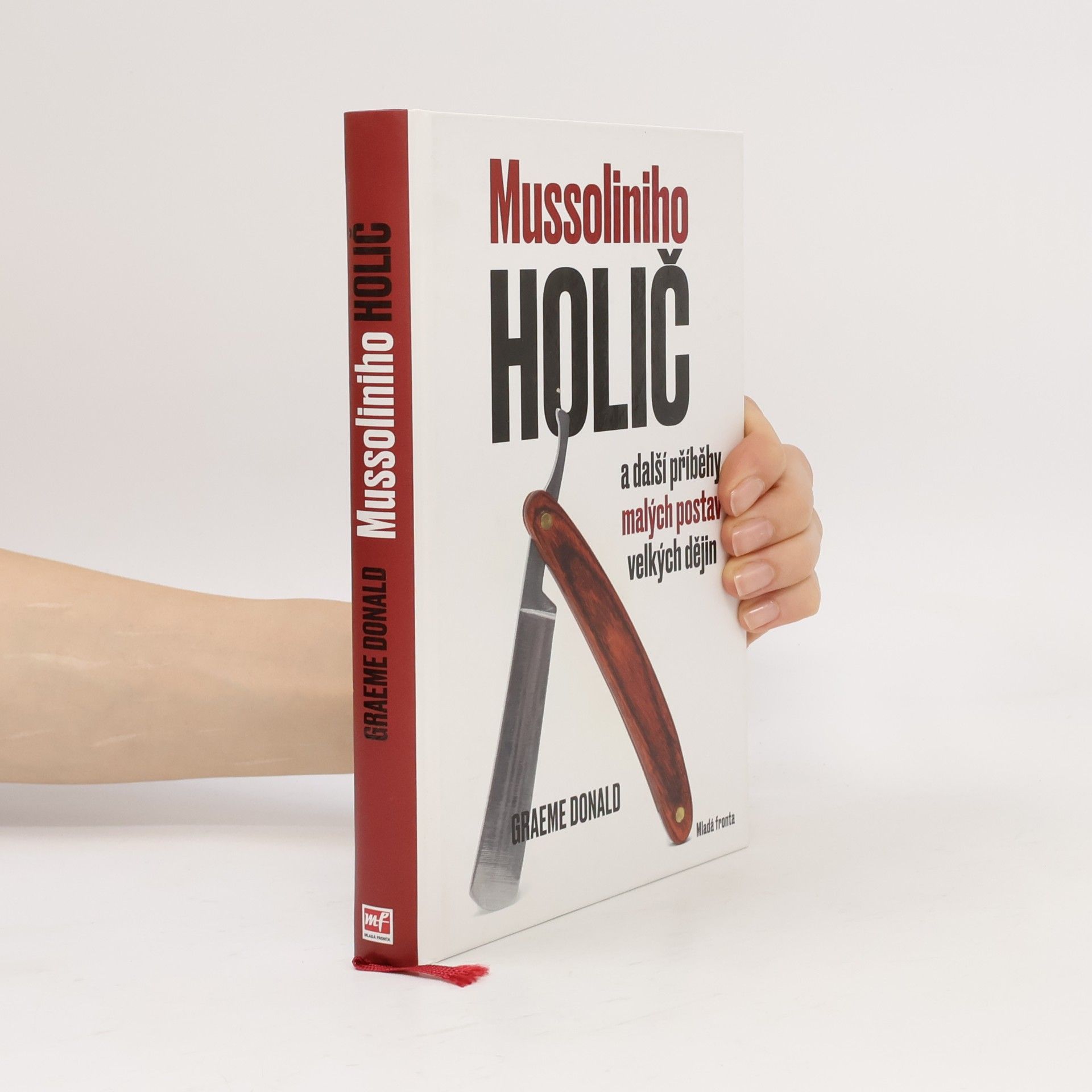 Mussoliniho holič a další příběhy malých postav velkých dějin