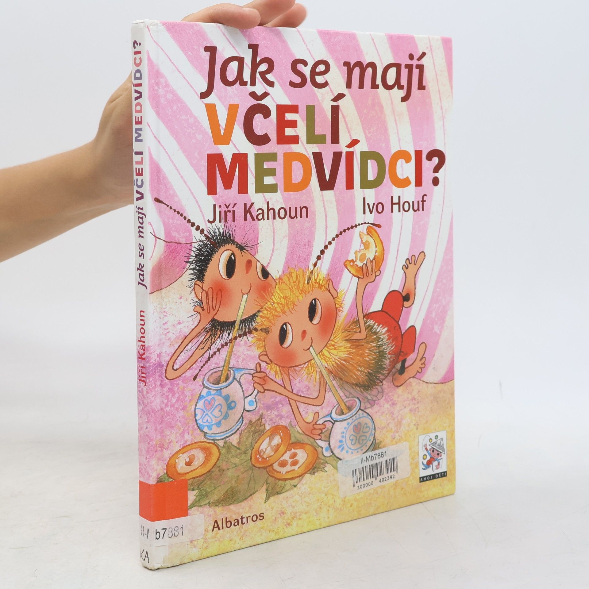 Jiří Kahoun Jak se mají včelí medvídci?
