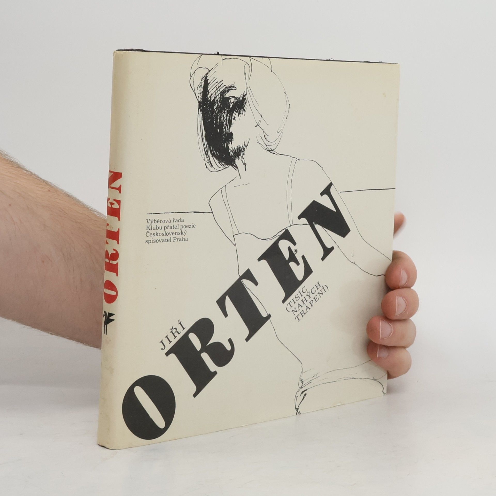 Jiří Orten Tisíc nahých trápení