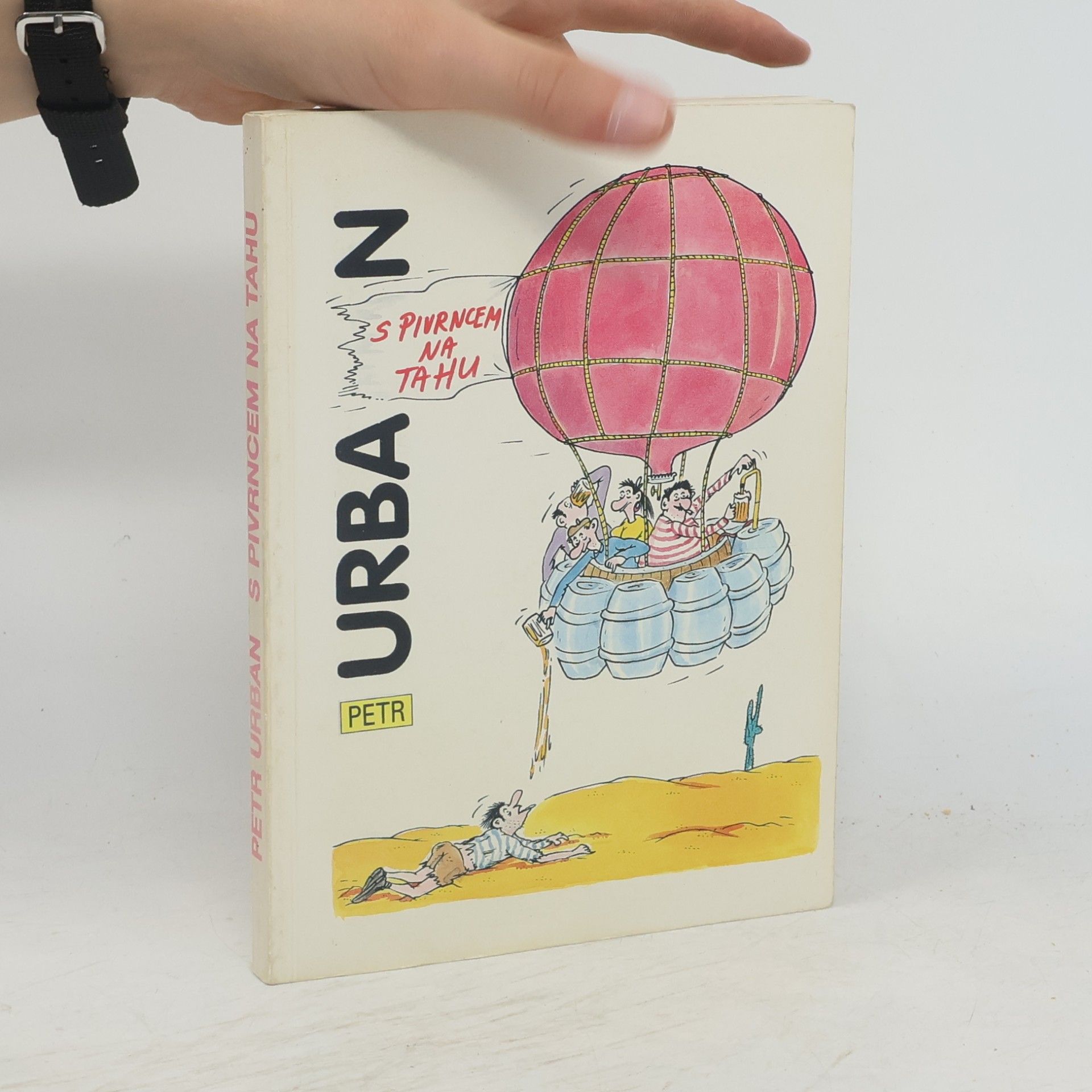 Petr Urban S Pivrncem na tahu