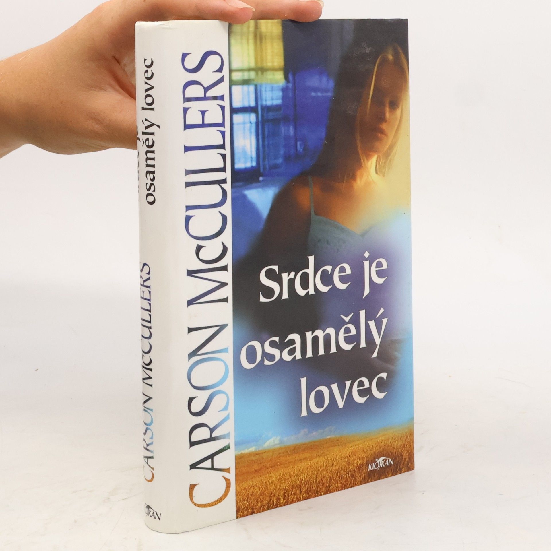Carson McCullers Srdce je osamělý lovec