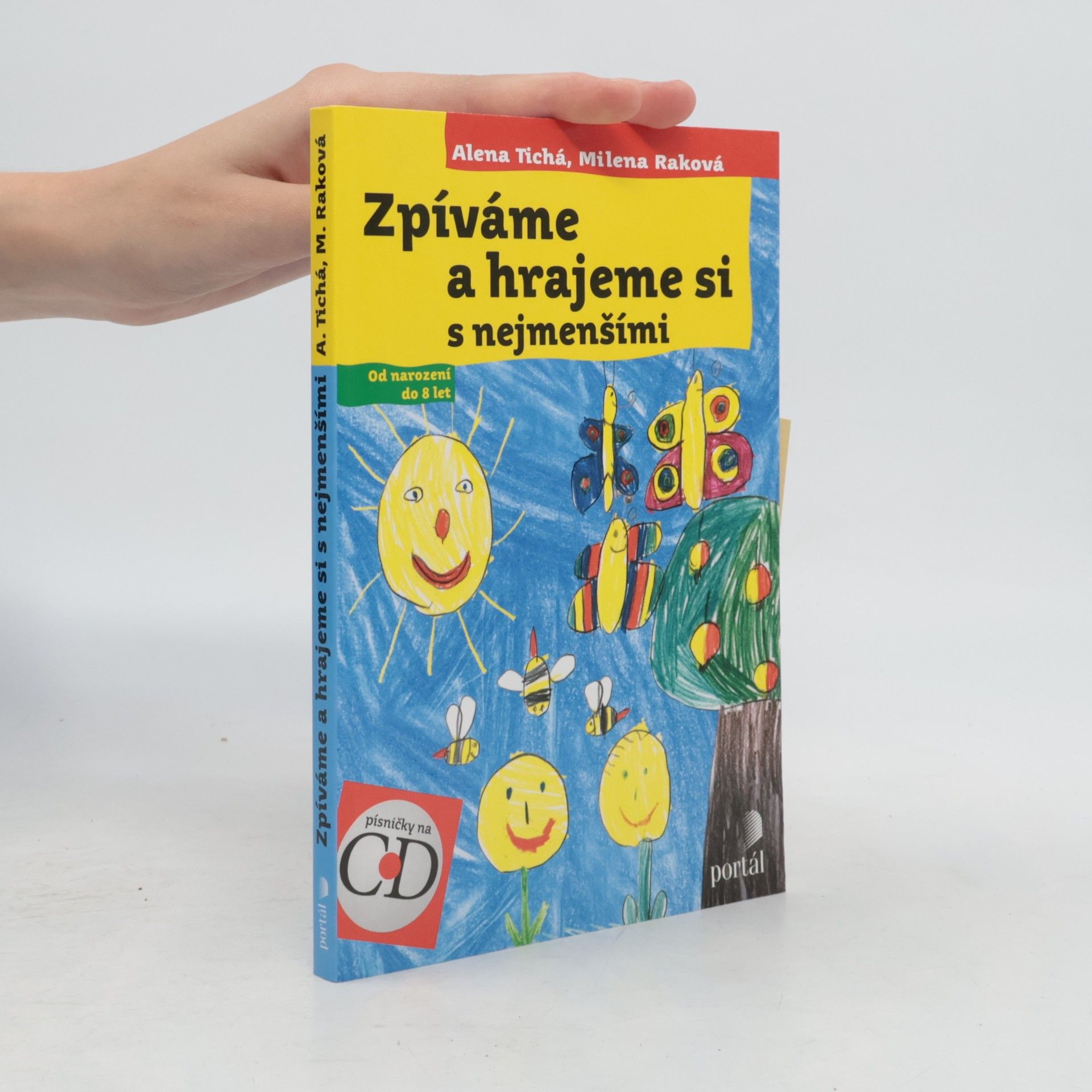 Alena Tichá Zpíváme a hrajeme si s nejmenšími