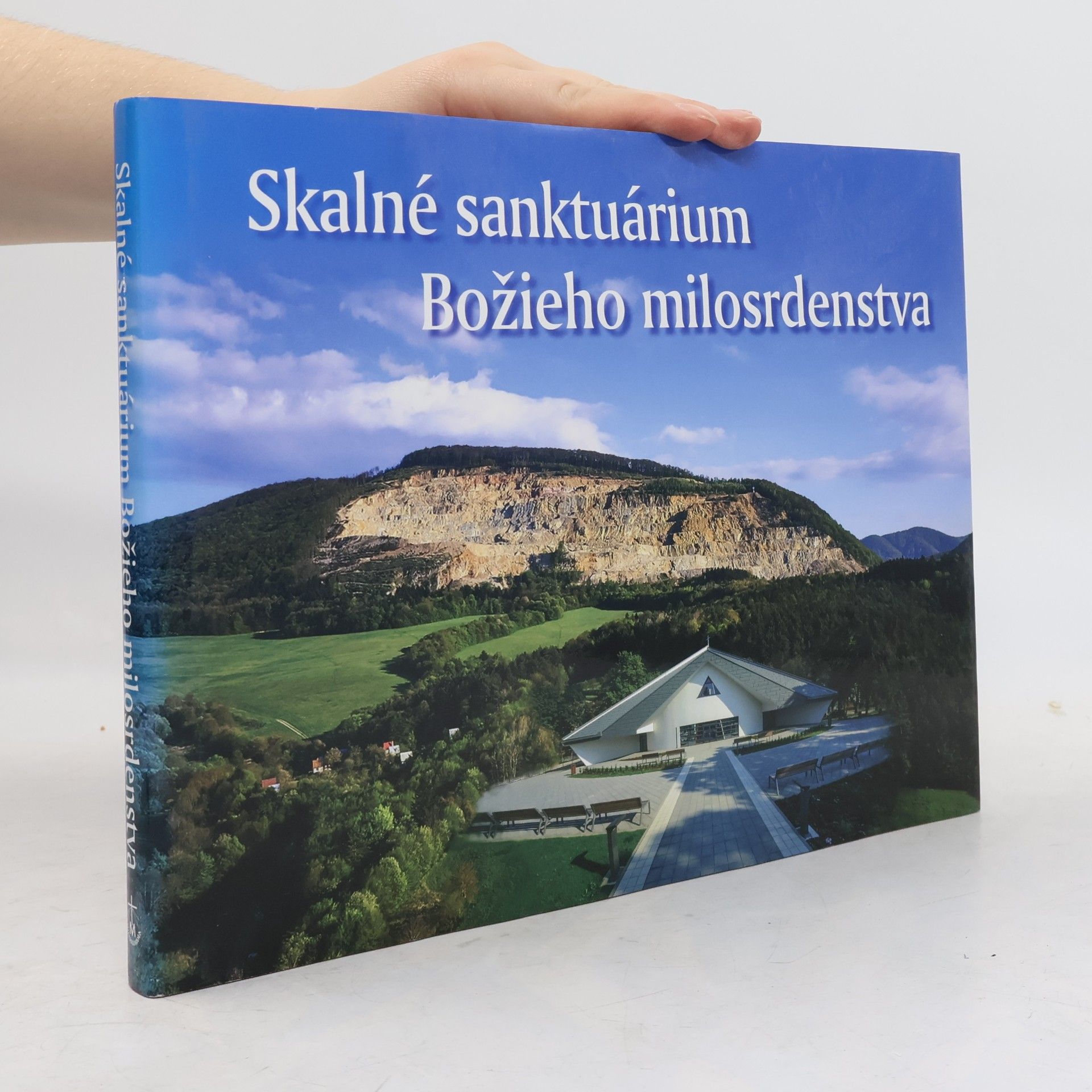 Kolektiv autorů Skalné sanktárium Božieho milosrdenstva