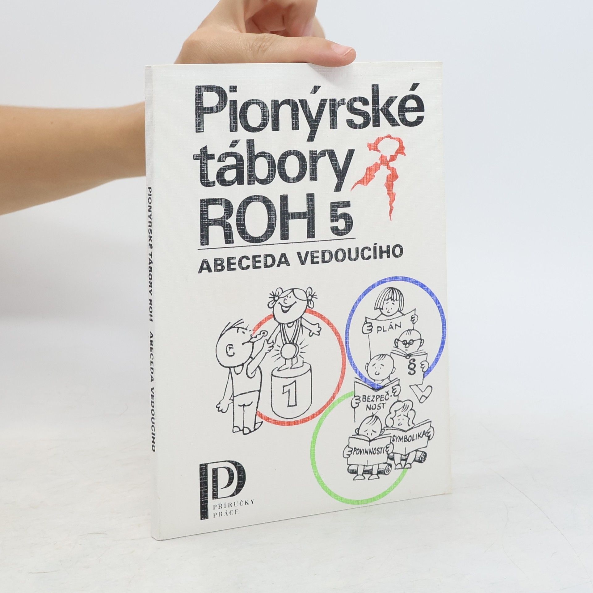 Karel Polomis Pionýrské tábory ROH 5
