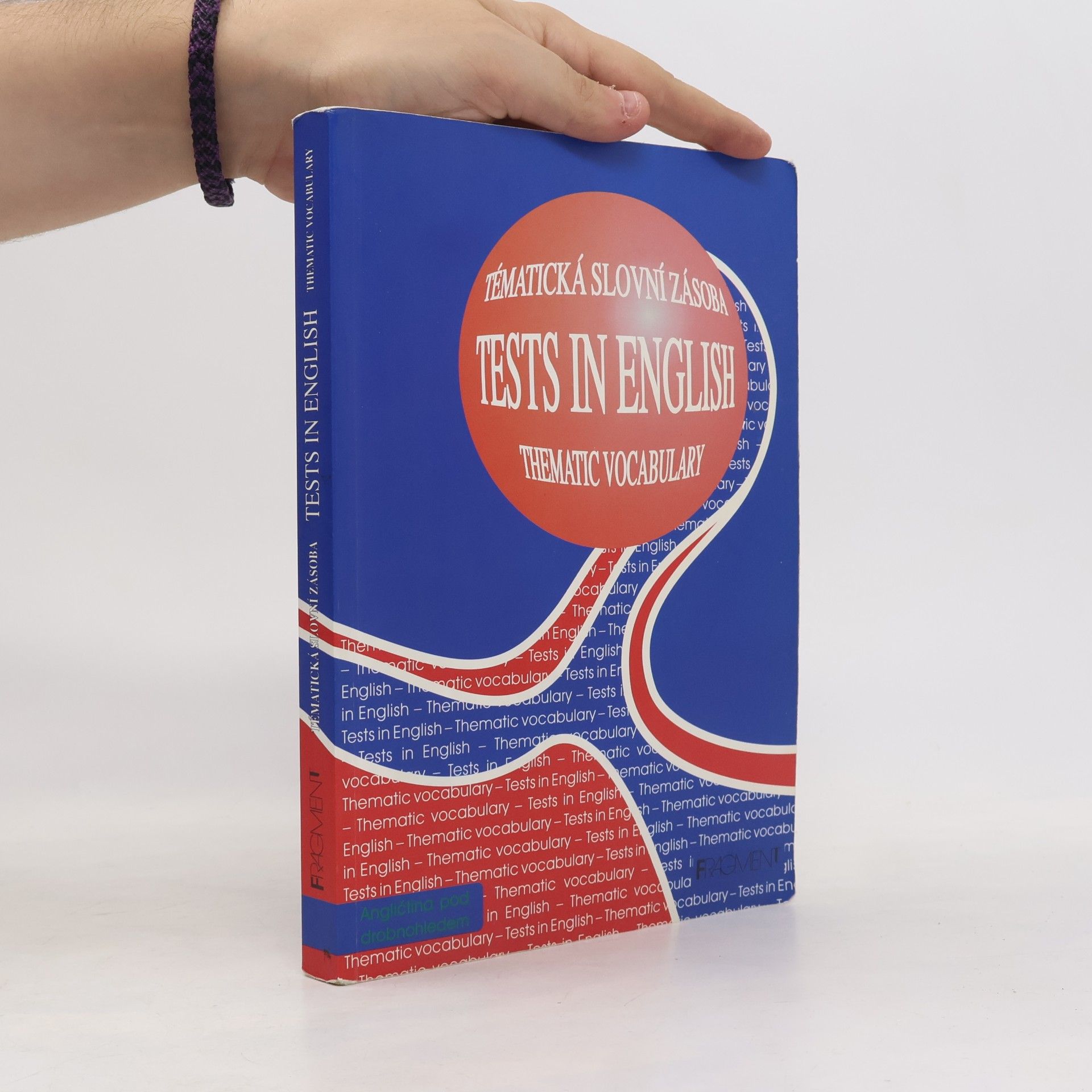 Mariusz Misztal Tests in English. Thematic Vocabulary. Intermediate and Advanced Level. Tématická slovní zásoba