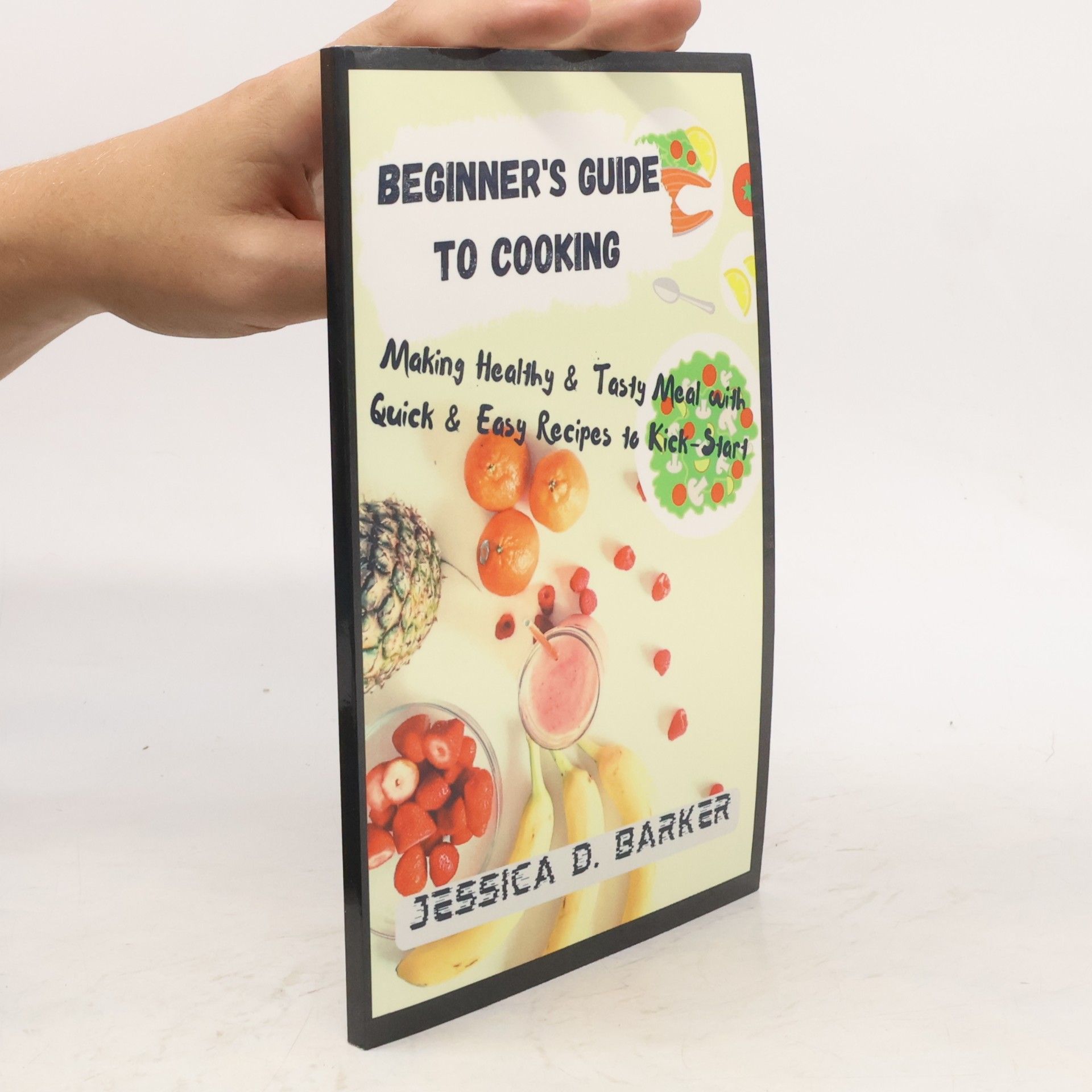 Jessica D. Barker Beginner's Guide to Cooking