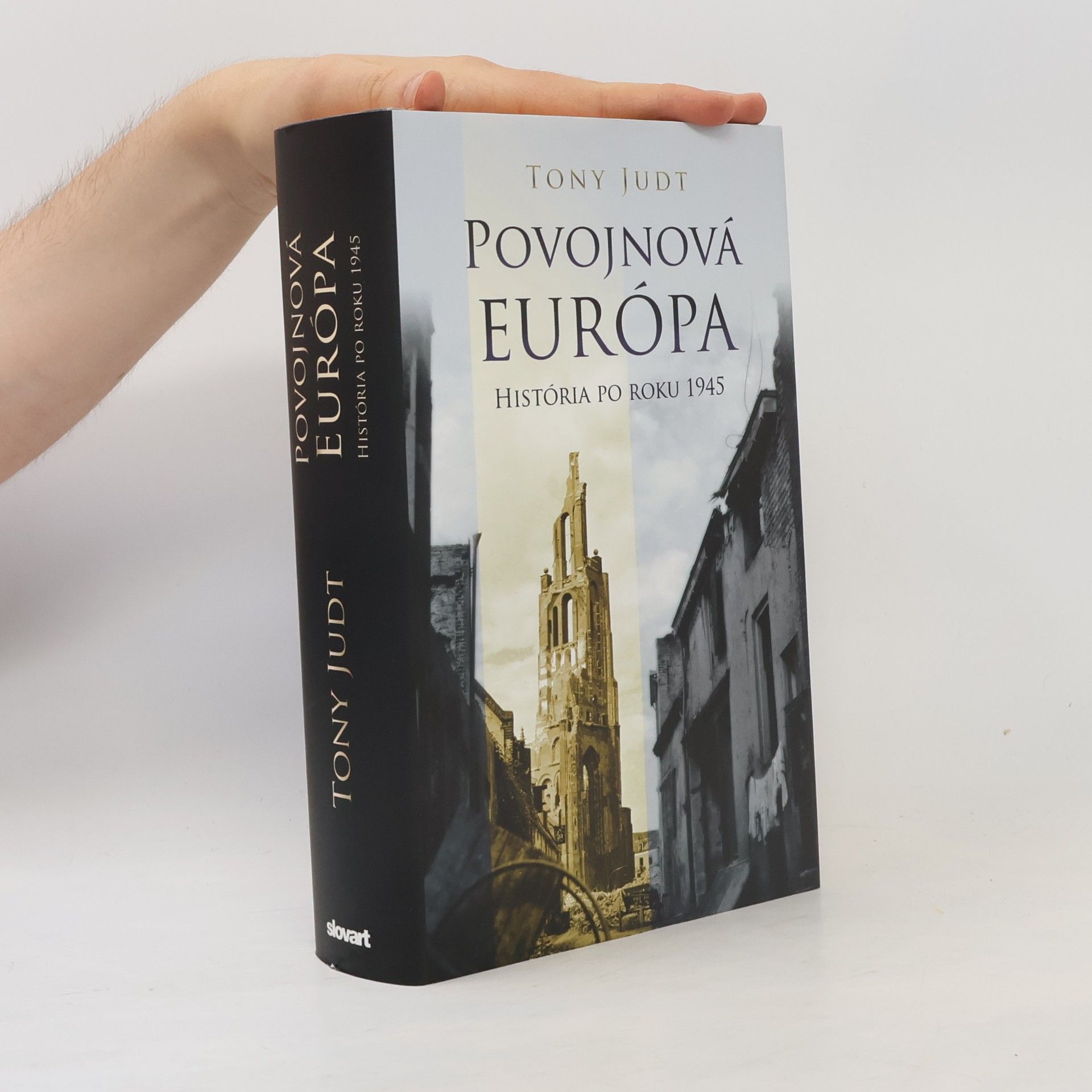 Tony Judt Povojnová Európa: História po roku 1945