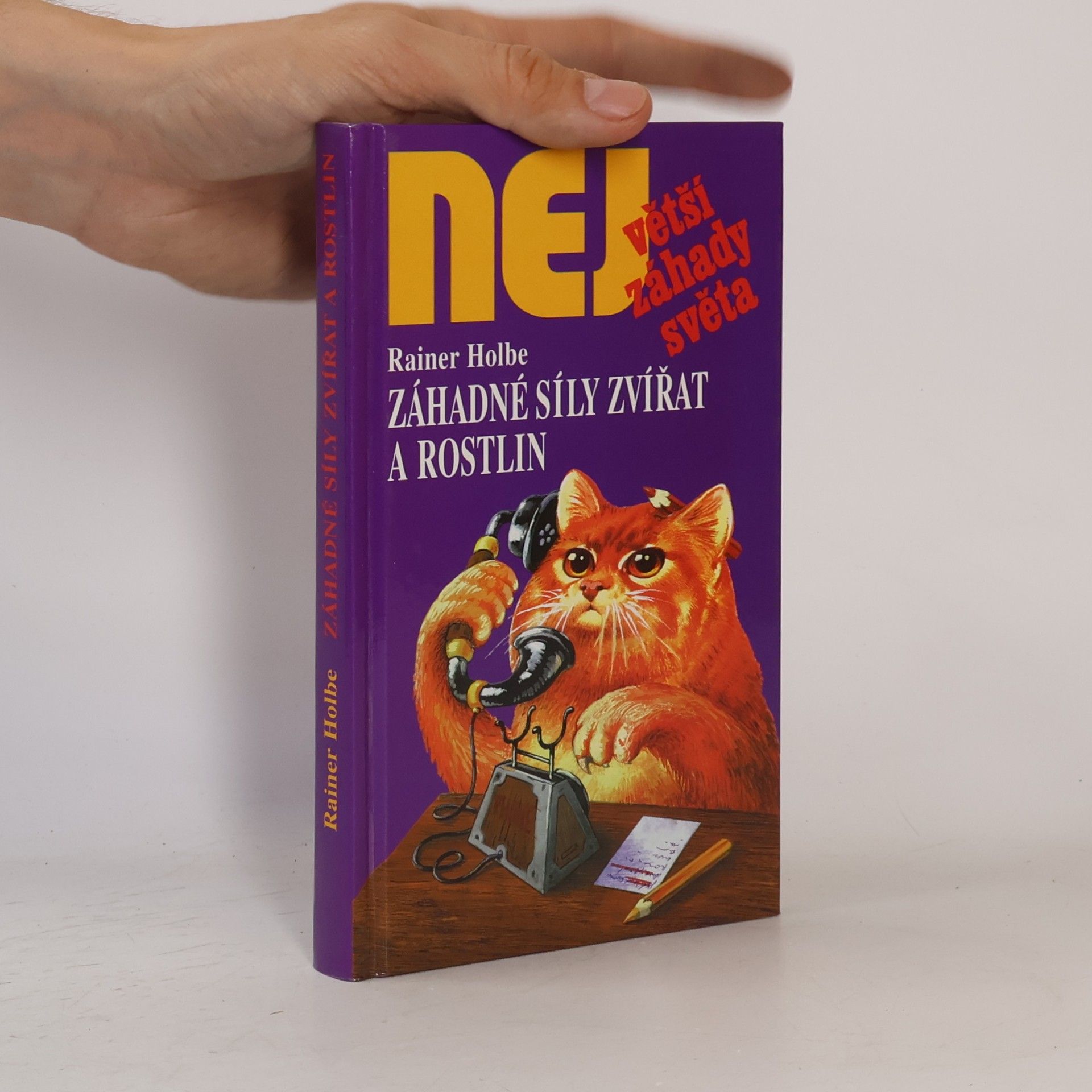 Rainer Holbe Záhadné síly zvířat a rostlin
