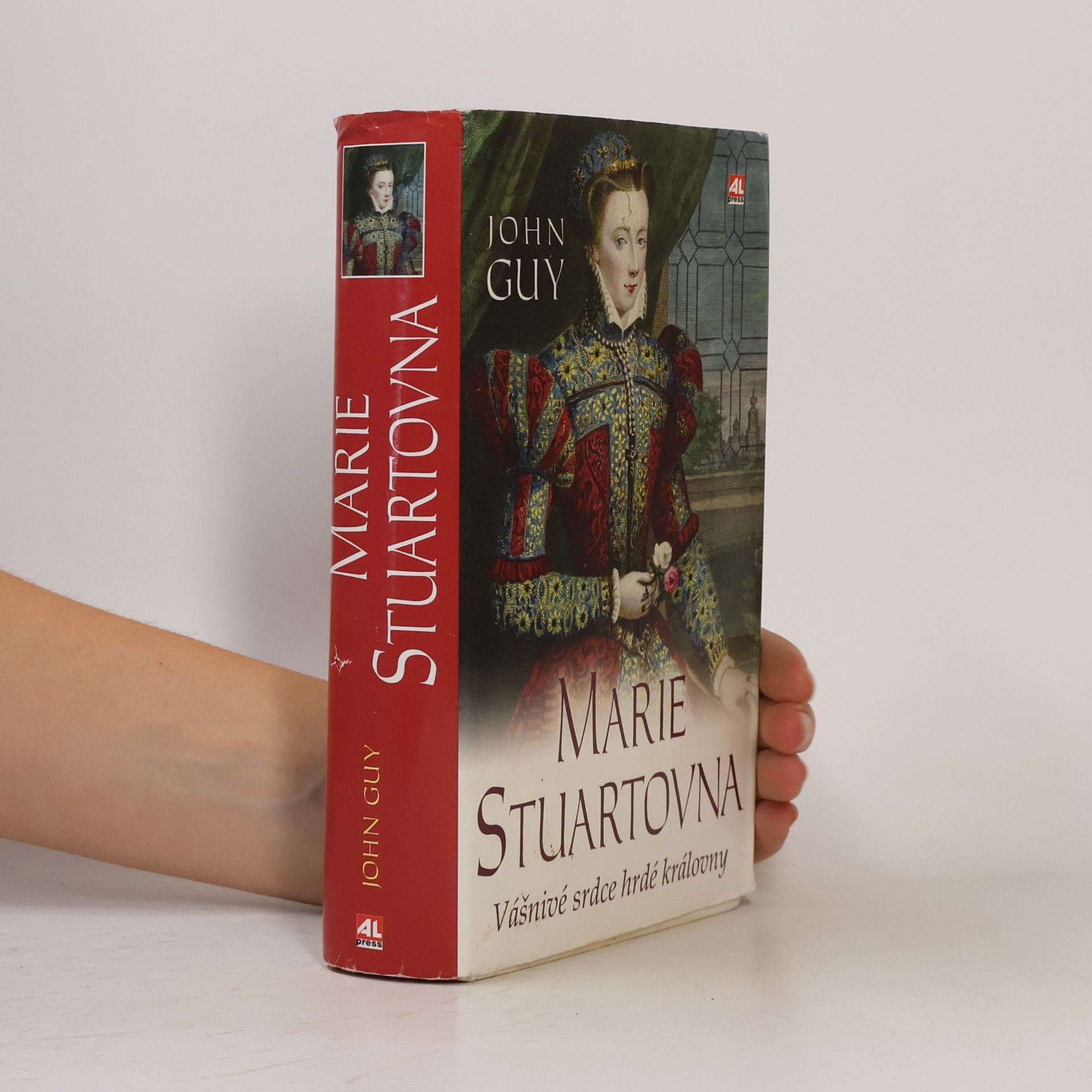 John Alexander Guy Marie Stuartovna: Vášnivé srdce hrdé královny