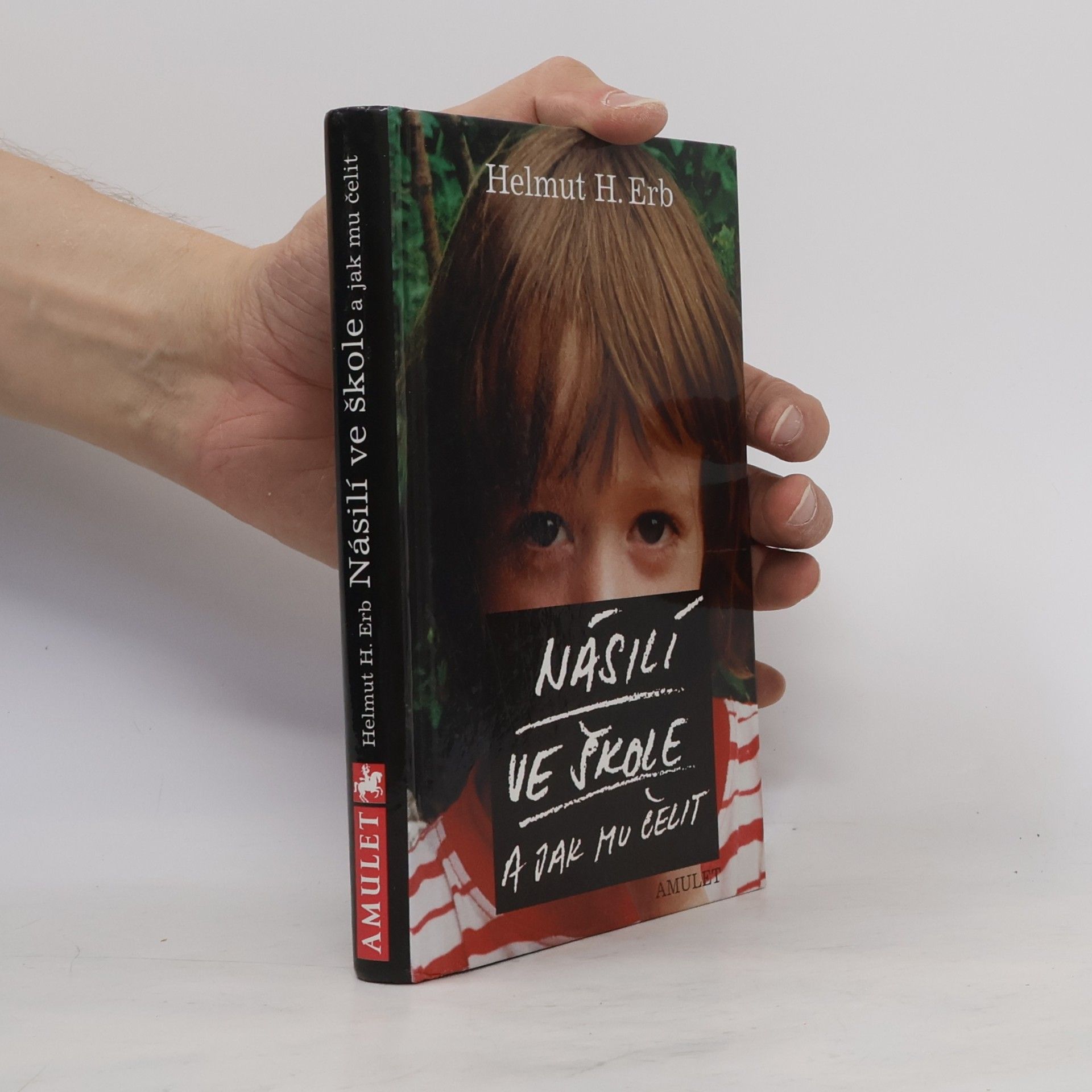 Helmut H. Erb Násilí ve škole a jak mu čelit