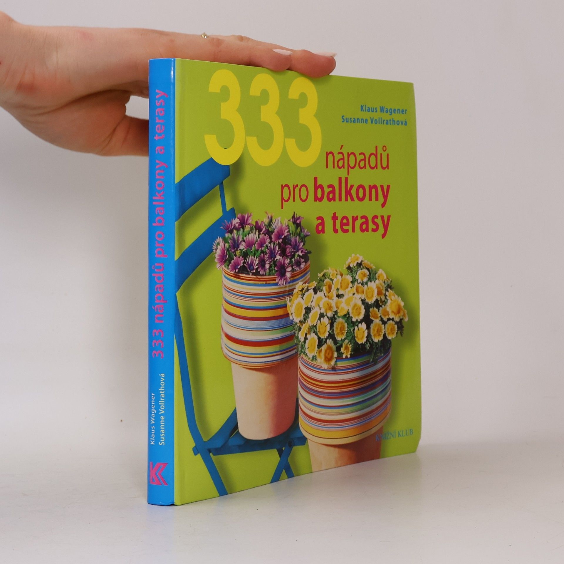 Susanne Vollrath 333 nápadů pro balkony a terasy