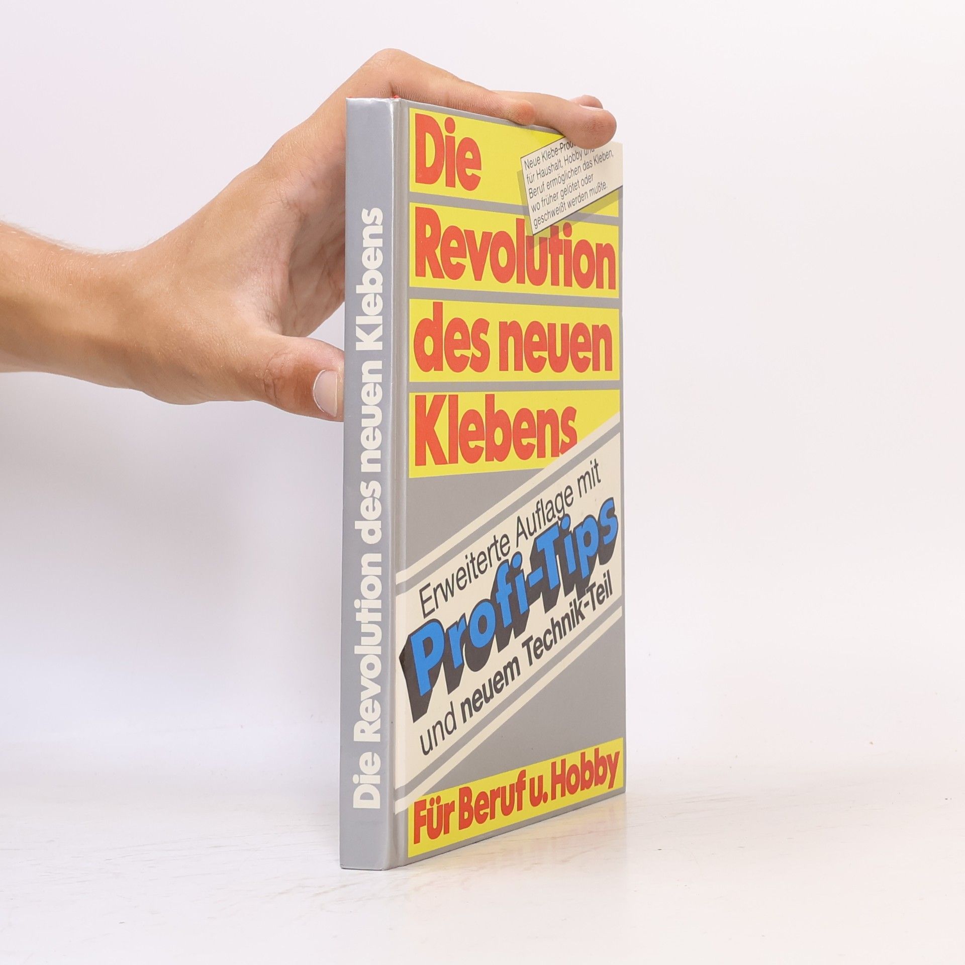 Autorenkollektiv Die Revolution des neuen Klebens