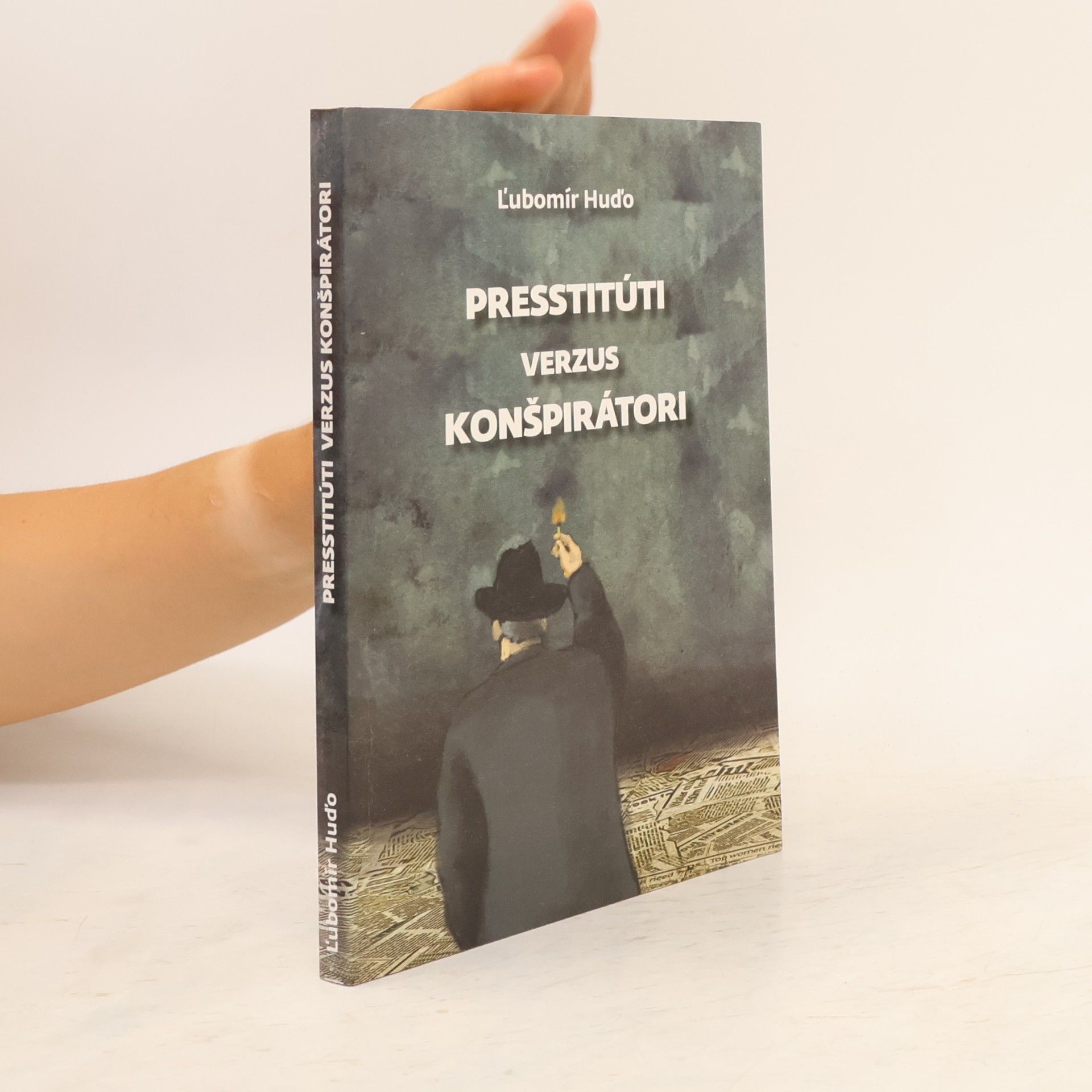Ľubomír Huďo Presstitúti verzus konšpirátori