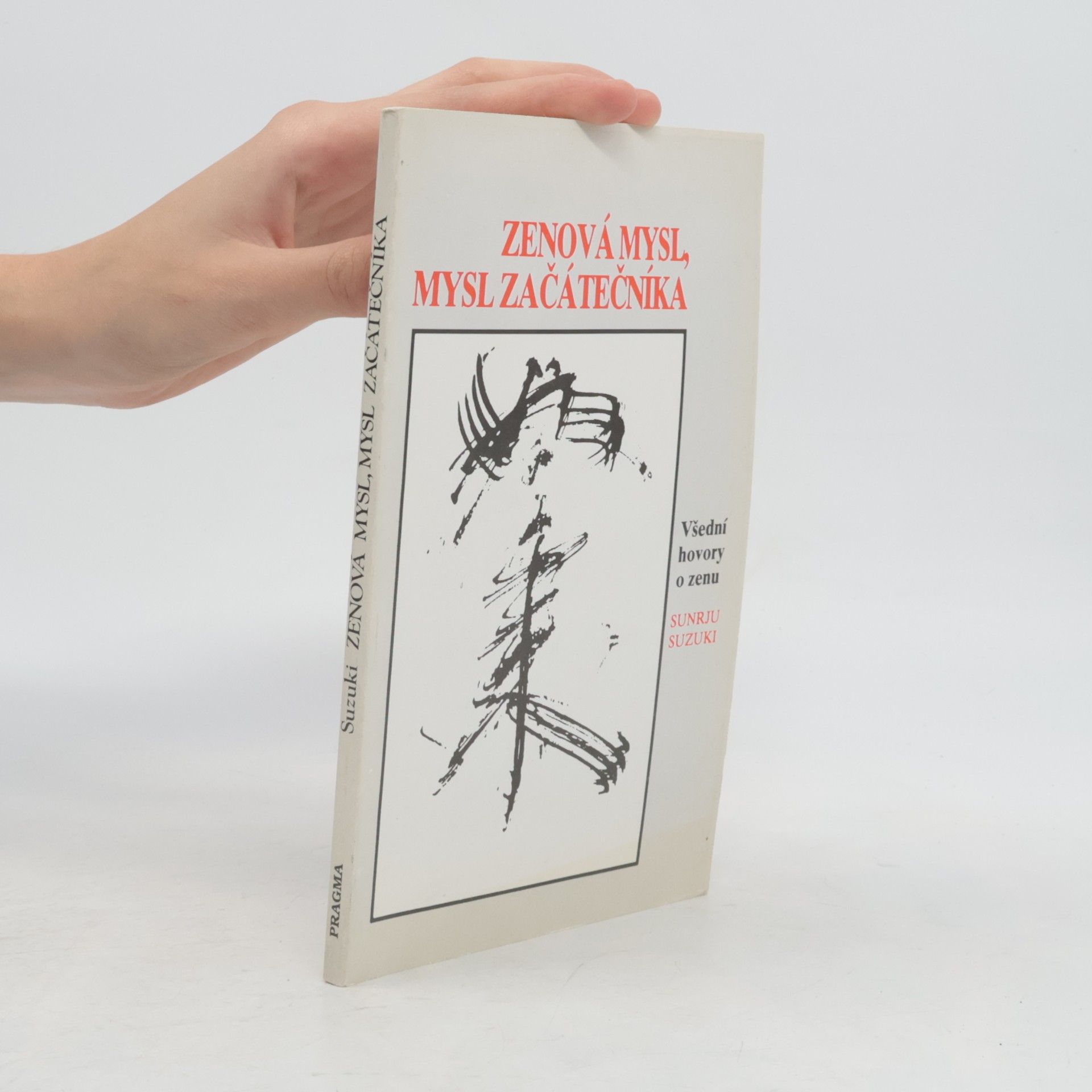 Shunryū Suzuki Zenová mysl, mysl začátečníka