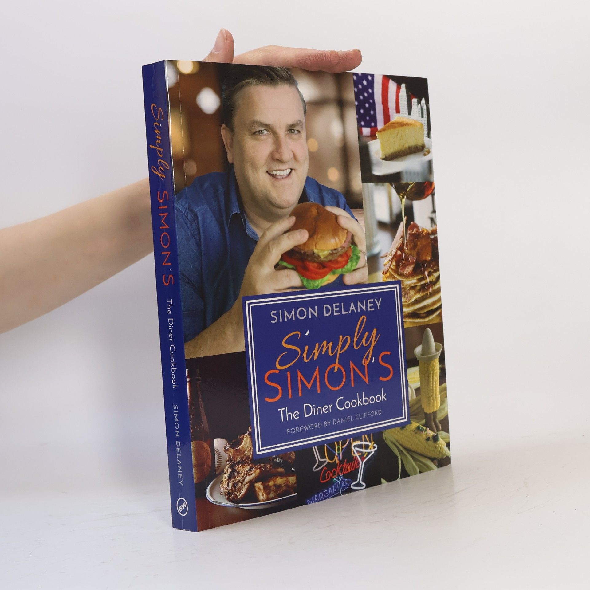 Daniel Clifford Simply Simon's: The Diner Cookbook