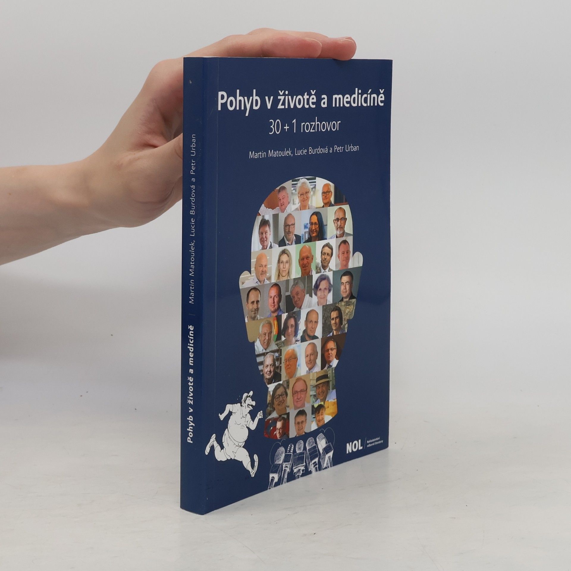 Martin Matoulek Pohyb v životě a medicíně : 30 + 1 rozhovor