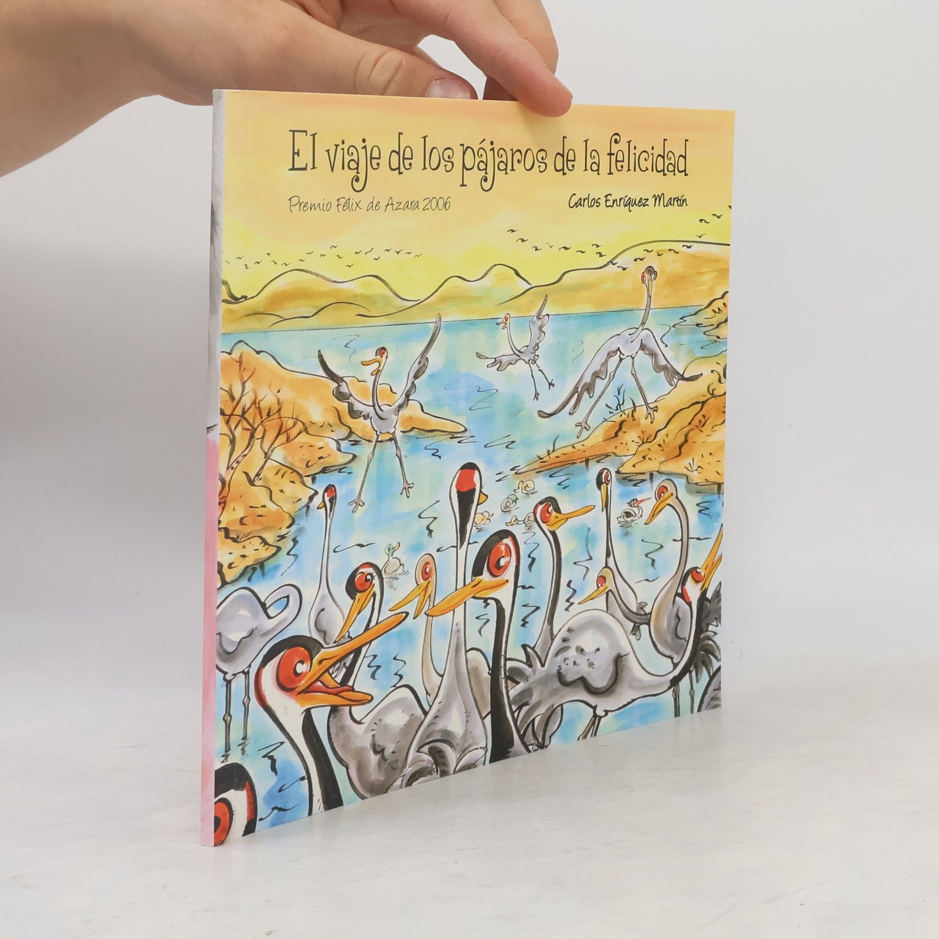 Carlos Enríquez Martín El viaje de los pájaros de la felicidad