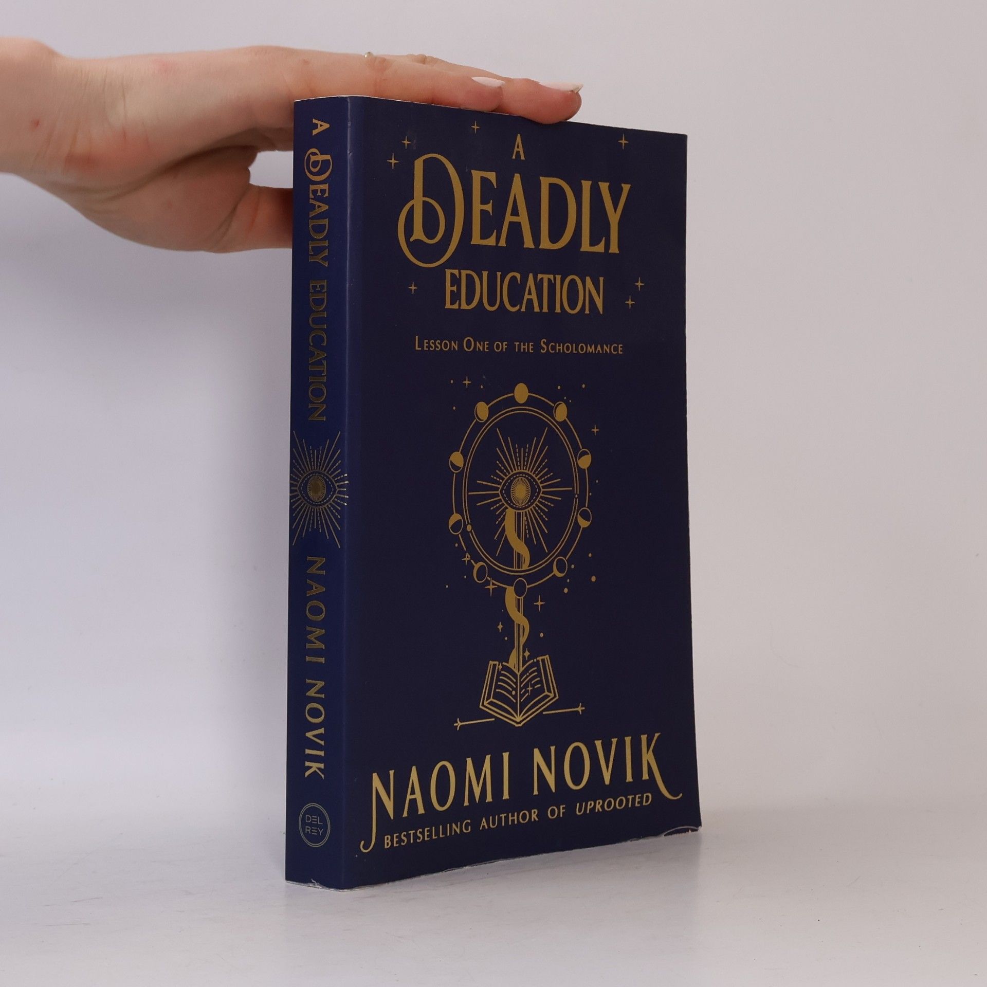Naomi Novik A Deadly Education. Lesson One of the Scholomance