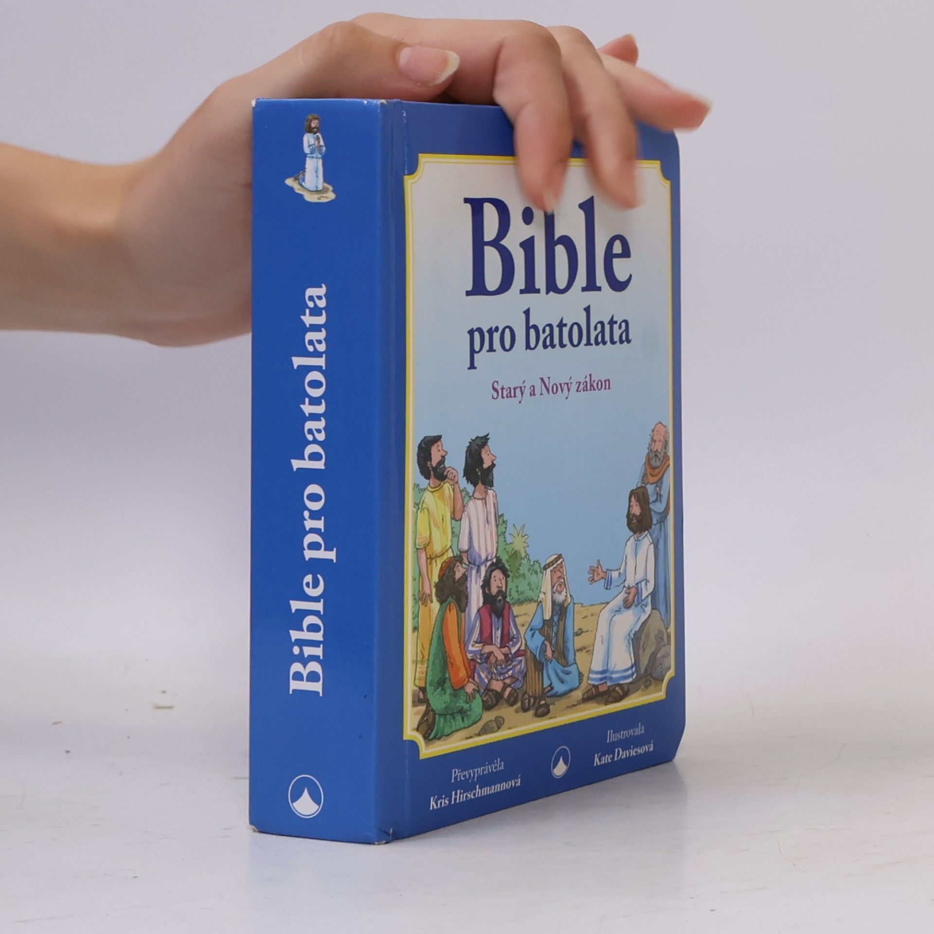 Kris Hirschmann Bible pro batolata: Starý a Nový zákon