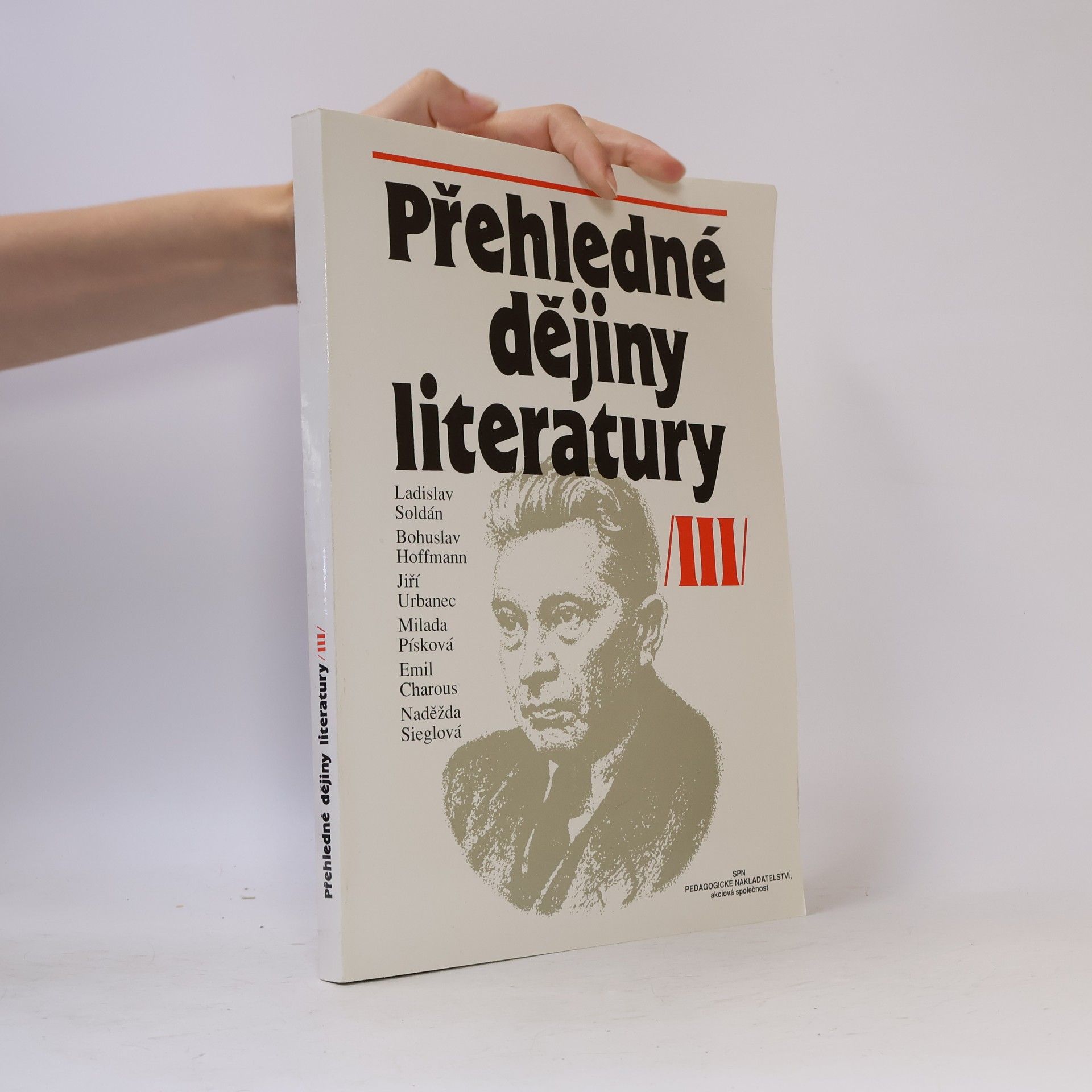 Ladislav Soldán Přehledné dějiny literatury III. Dějiny české a světové literatury od roku 1945 do současnosti