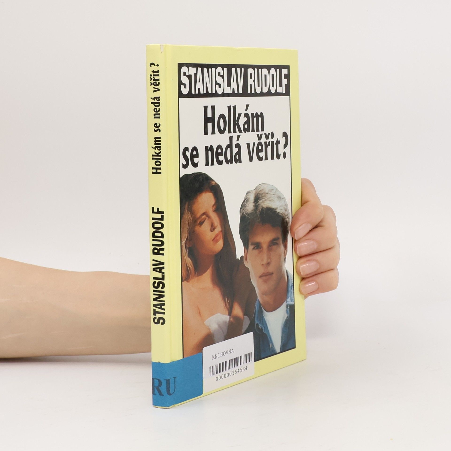 Stanislav Rudolf Holkám se nedá věřit?
