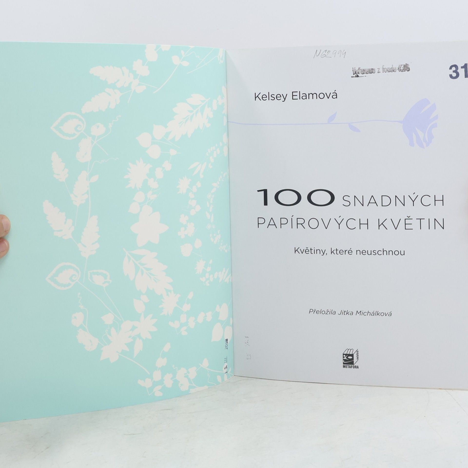 Kelsey Elam 100 snadných papírových květin - Květiny, které neuschnou