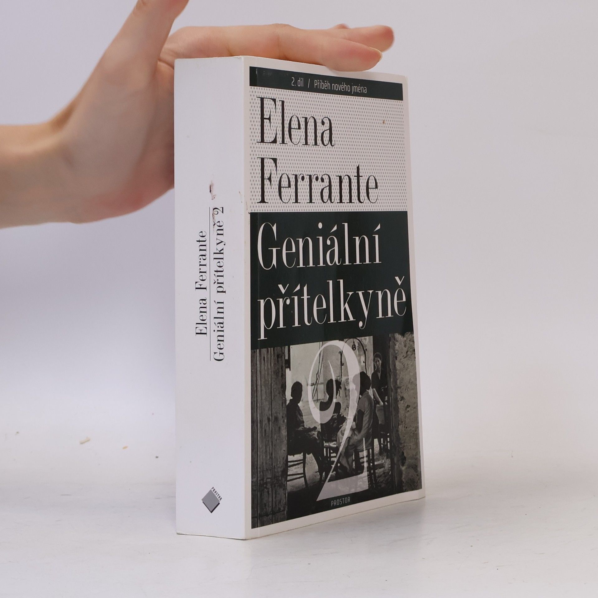 Elena Ferrante Geniální přítelkyně 2. Příběh nového jména