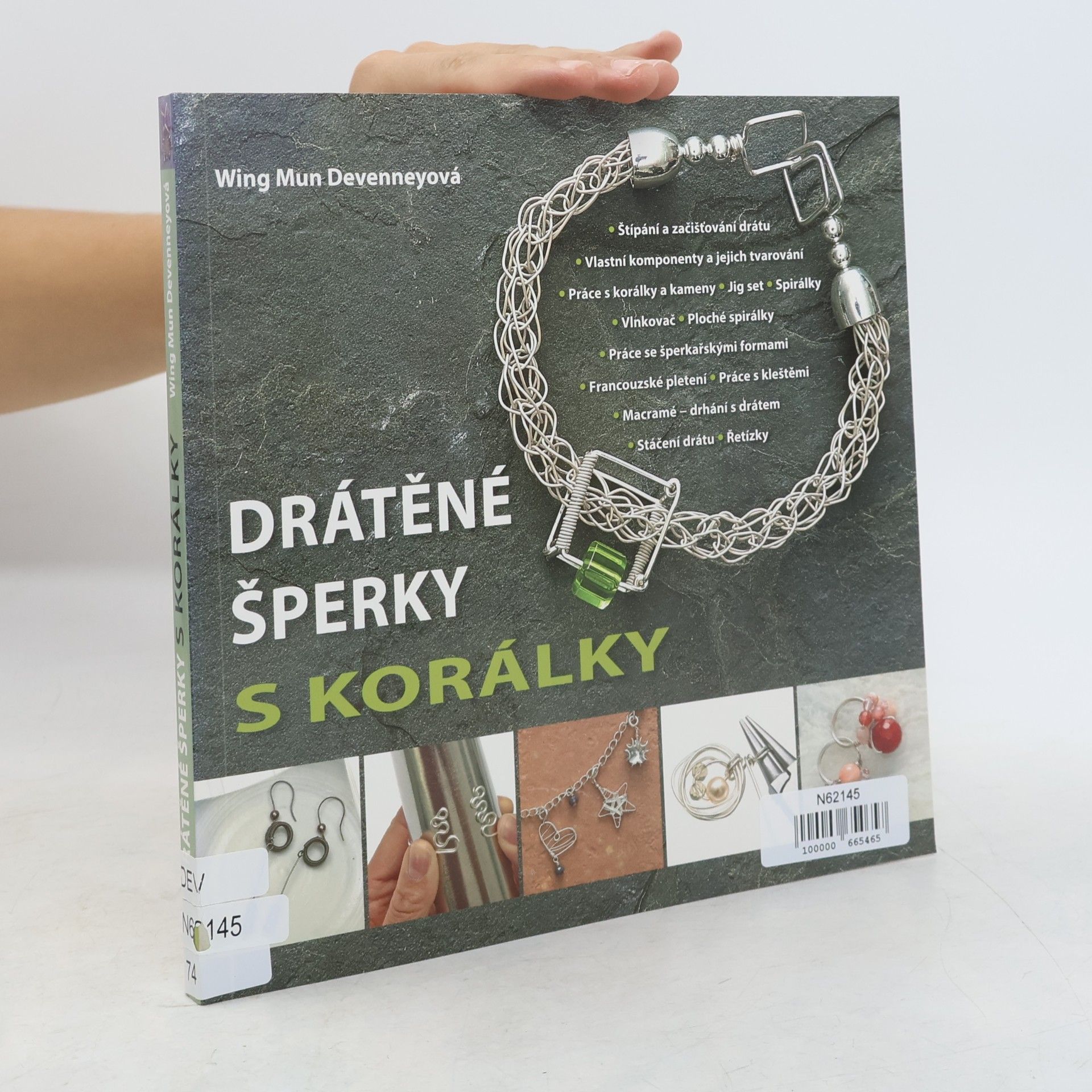 Wing Mun Devenney Drátěné šperky s korálky: Průvodce základními i pokročilými technikami s projekty a předlohami