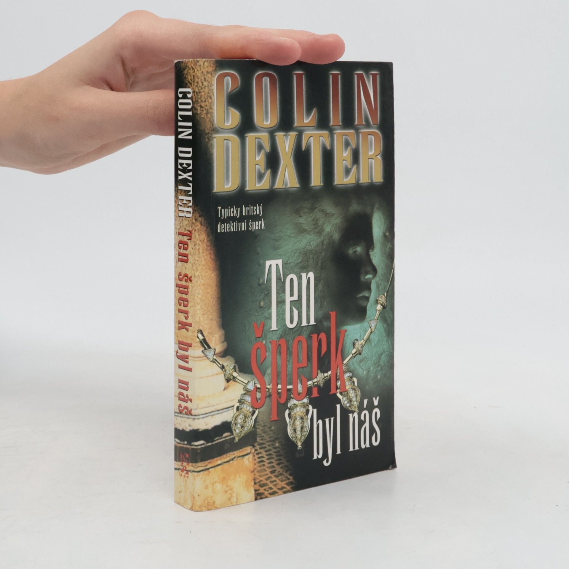 Colin Dexter Ten šperk byl náš