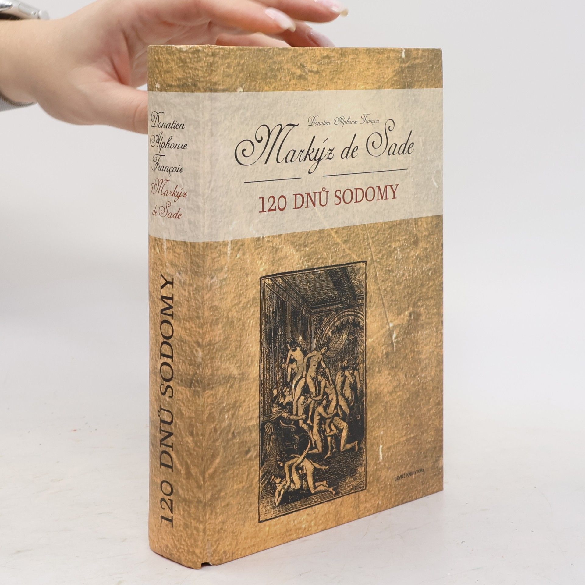 Donatien Alphonse François marquis de Sade 120 dnů Sodomy