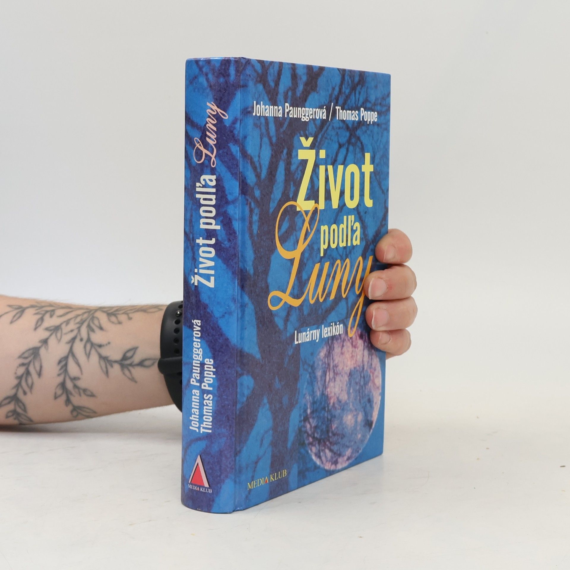 Johanna Paungger Život podľa Luny. Lunárny lexikón
