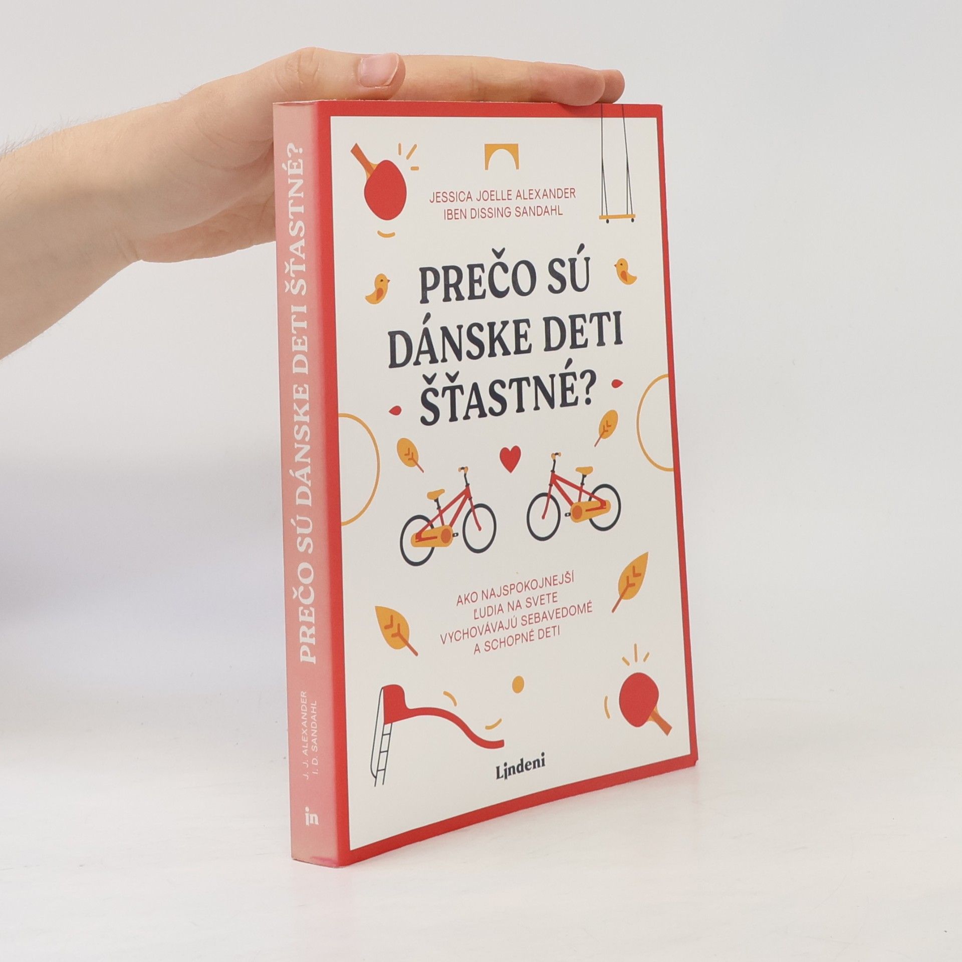 Jessica Joelle Alexander Prečo sú dánské deti šťastné?