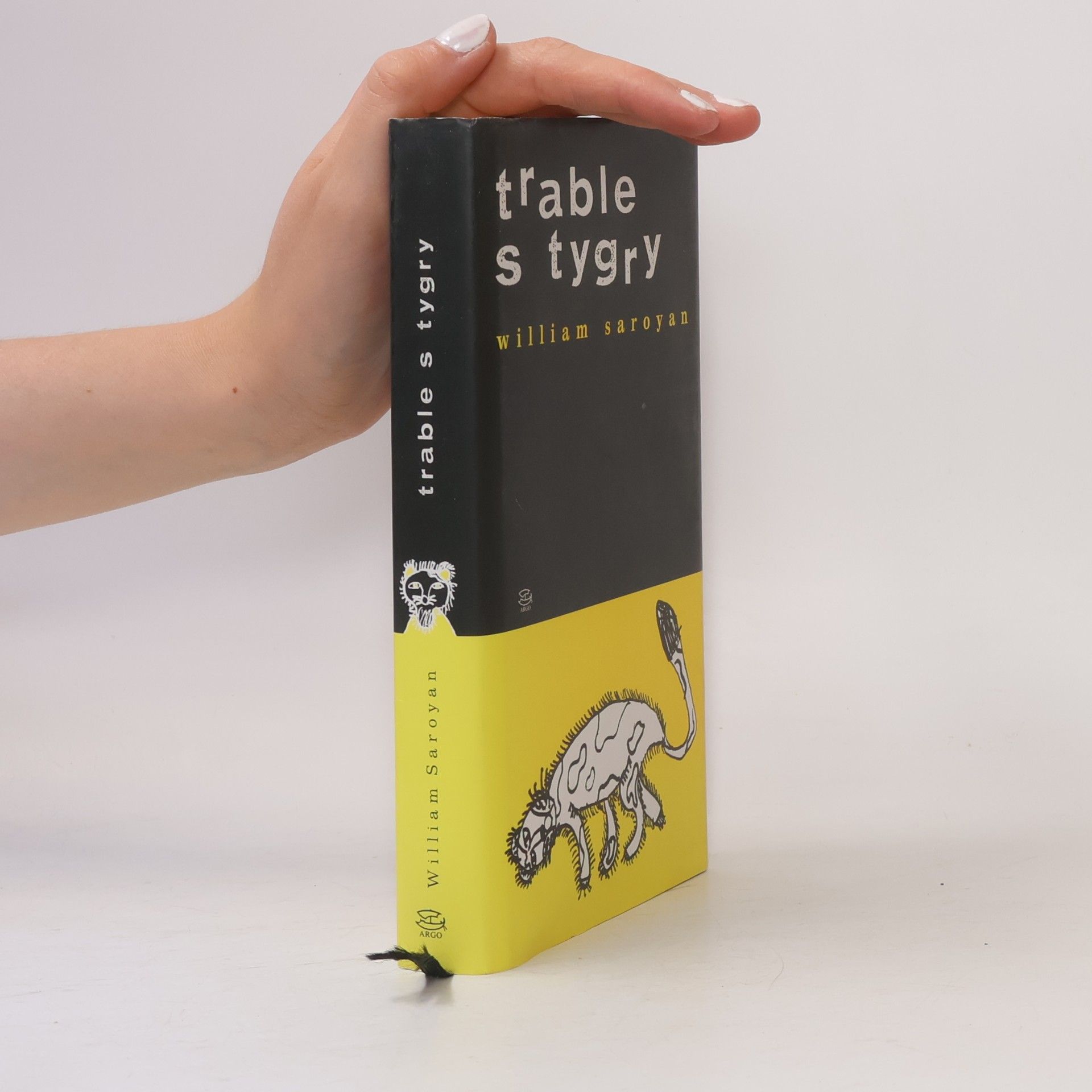 William Saroyan Trable s tygry