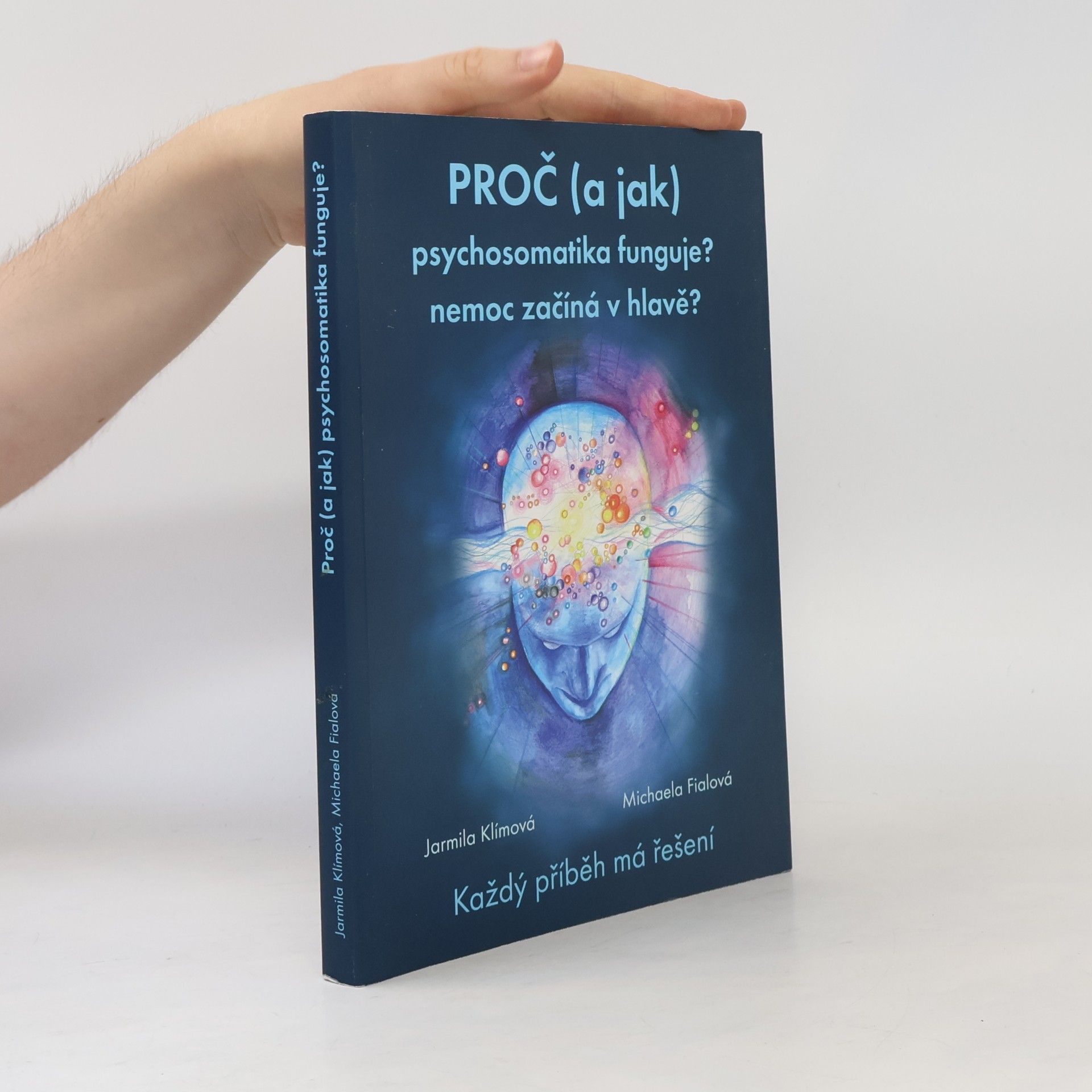 Proč (a jak) psychosomatika funguje?