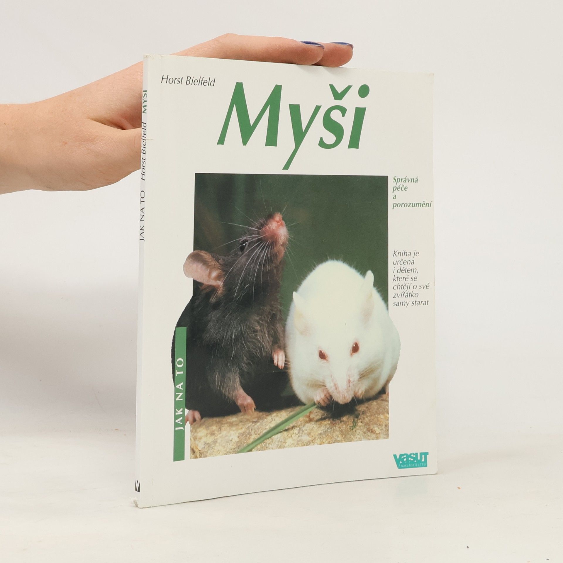 Horst Bielfeld Myši. Správná péče a porozumění